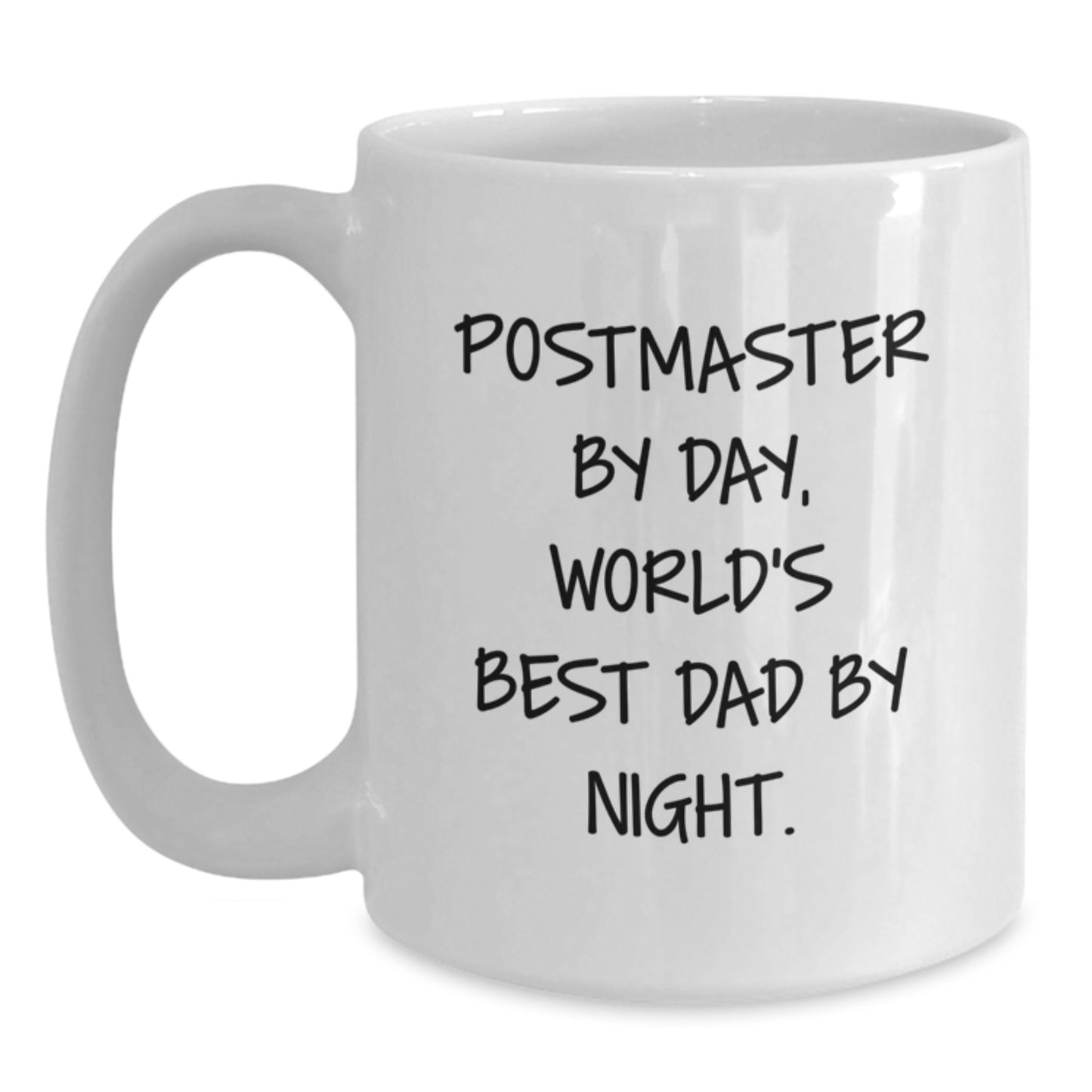 Funny Postmaster Gifts for Men - White Coffee Mug, Graduation Unique Gifts from Friends, Postmaster By Day, World's Best Dad By Night - Main