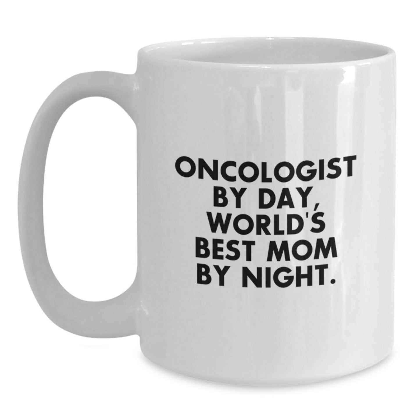 Funny Gifts from Women to Oncologist Husband Unique White Coffee Mugs By Day Mom By Night - Main