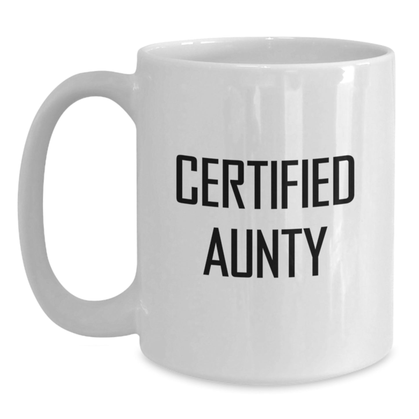 Funny Aunty Certificates Gifts from Family for Aunty's Birthday Unique White Coffee Mug - Main