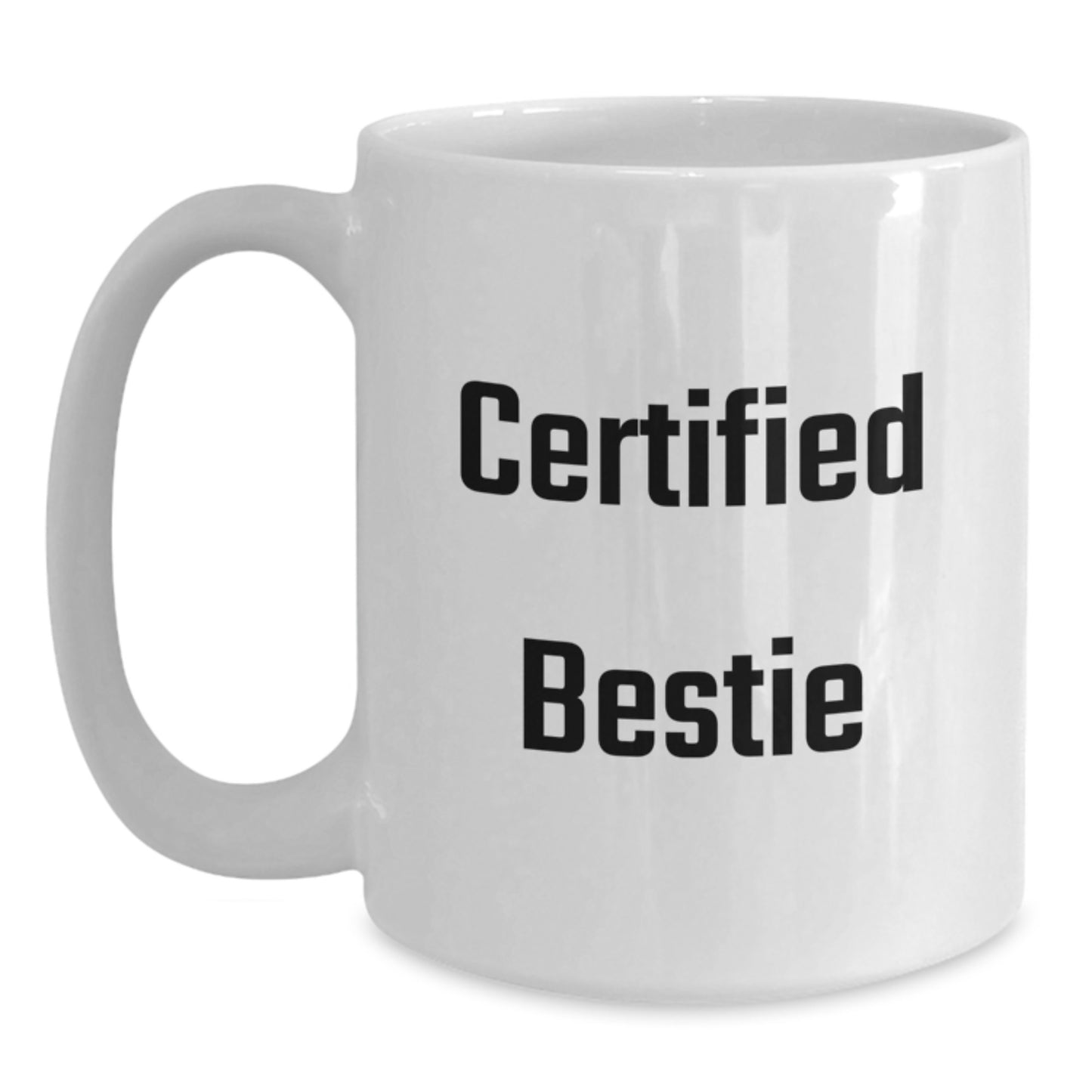 Funny Bestie Gifts for Bestie, White Coffee Mug, Certified Bestie, Christmas Unique Gifts from Friends - Main