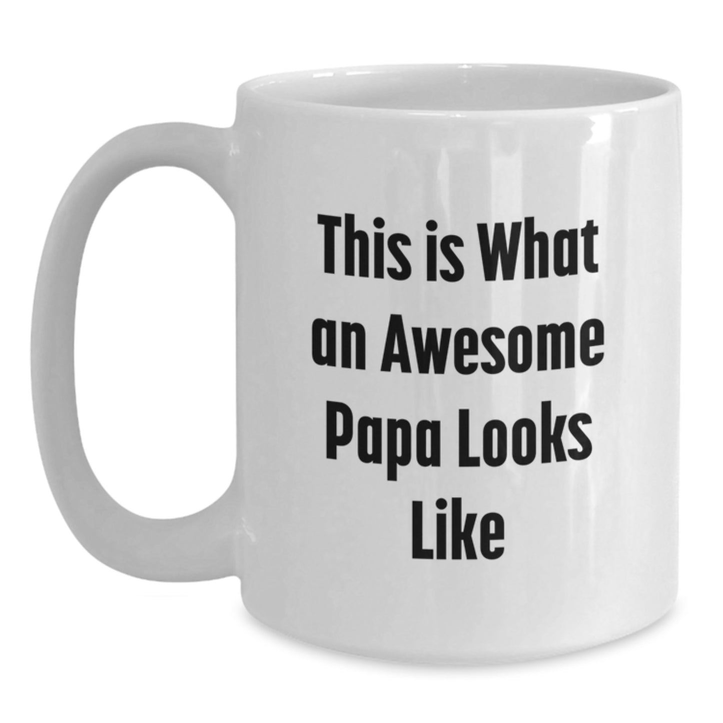 Funny Papa Gifts from Friends for Graduation Unique Papa White Coffee Mug This Is What An Awesome Papa Looks Like - Main