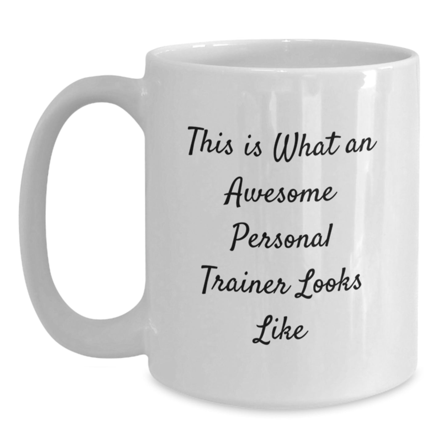 Funny Personal Trainer Gifts from Friends for Birthday, This Is What An Awesome White Coffee Mug Looks Like, Microwave and Dishwasher Safe - Main