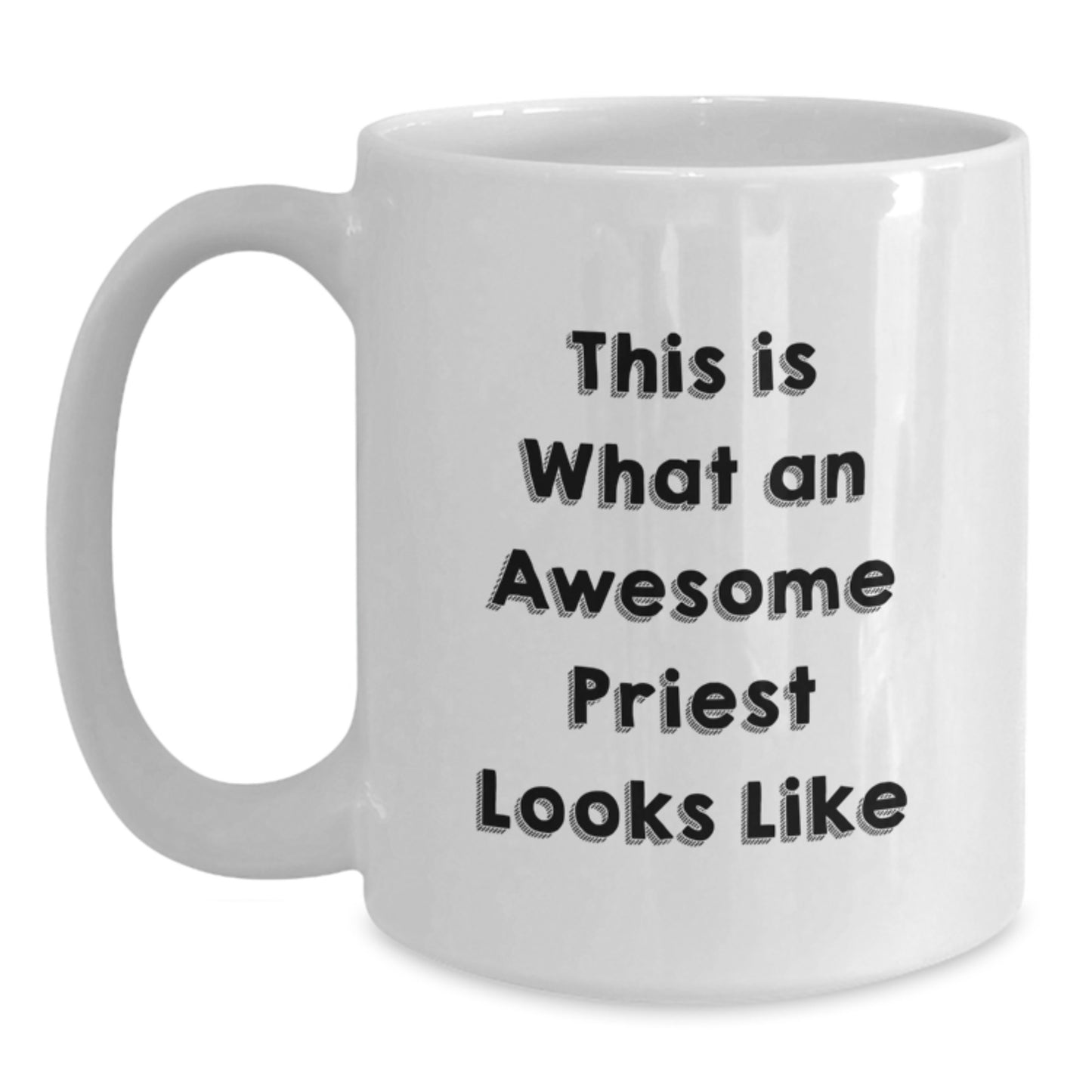 Funny Priest Gifts from Friends - White Coffee Mug for Him - 'This Is What An Awesome Priest Looks Like' Birthday Unique Gifts - Main