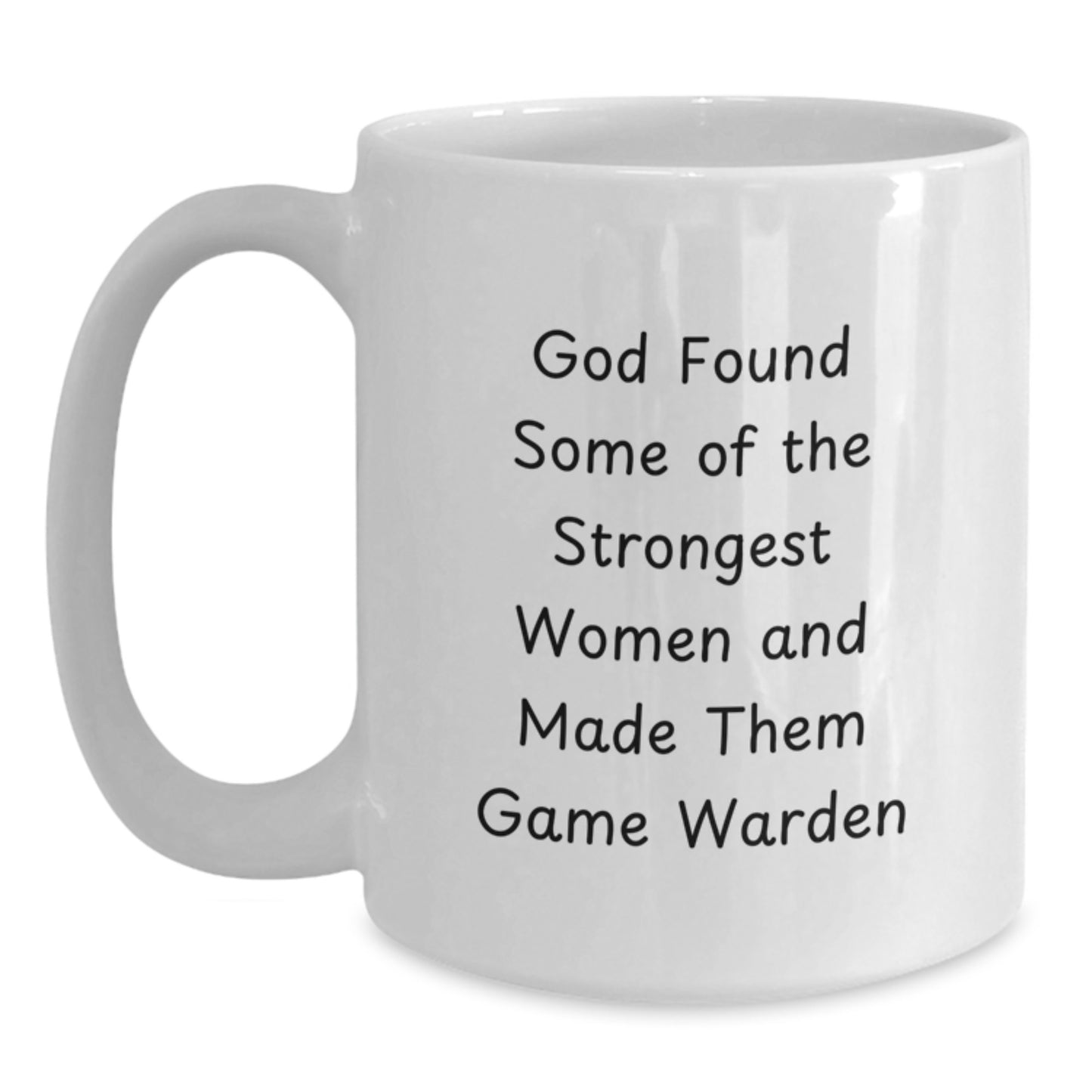 Funny Game Warden Quotes, White Coffee Mugs Gifts from Men to Women, Christmas Unique Gifts for Game Wardens, Game Warden Humor Mug - Main