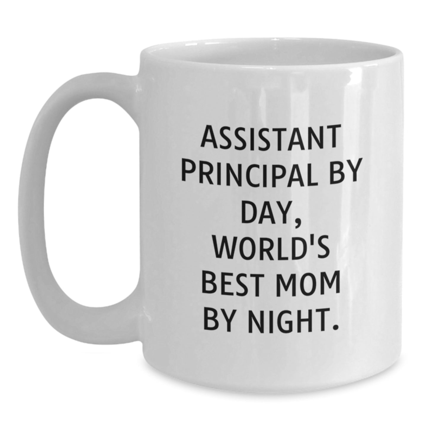 Funny Assistant Principal Gifts for Men - White Coffee Mug - 'Assistant Principal By Day, World's Best Mom By Night.' - Christmas Unique Presents from Men to Assistants - Main
