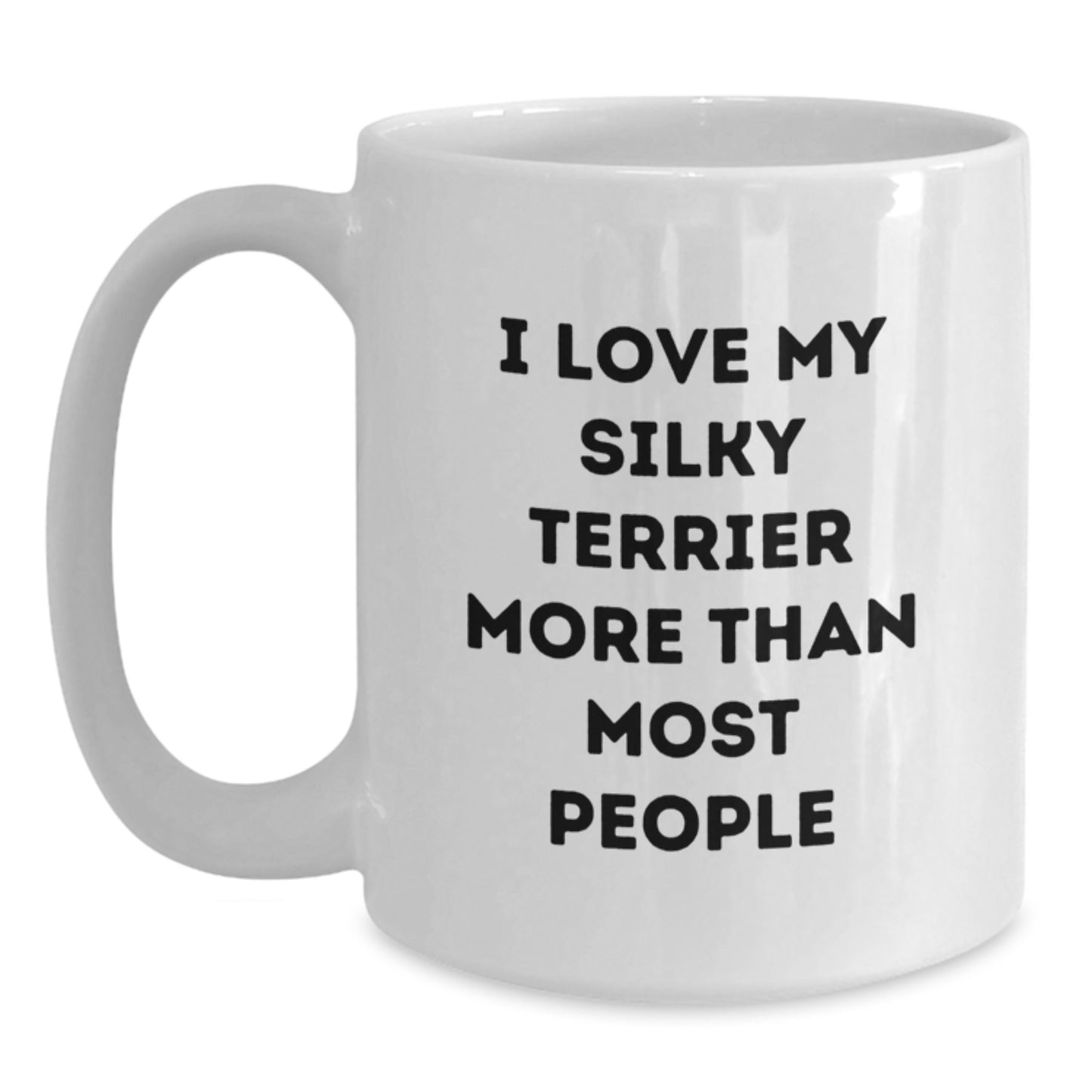 Funny Silky Terrier Dog Gifts from Friends for Silky Terrier Dog Lovers, Inspirational White Coffee Mug for Birthday - Main