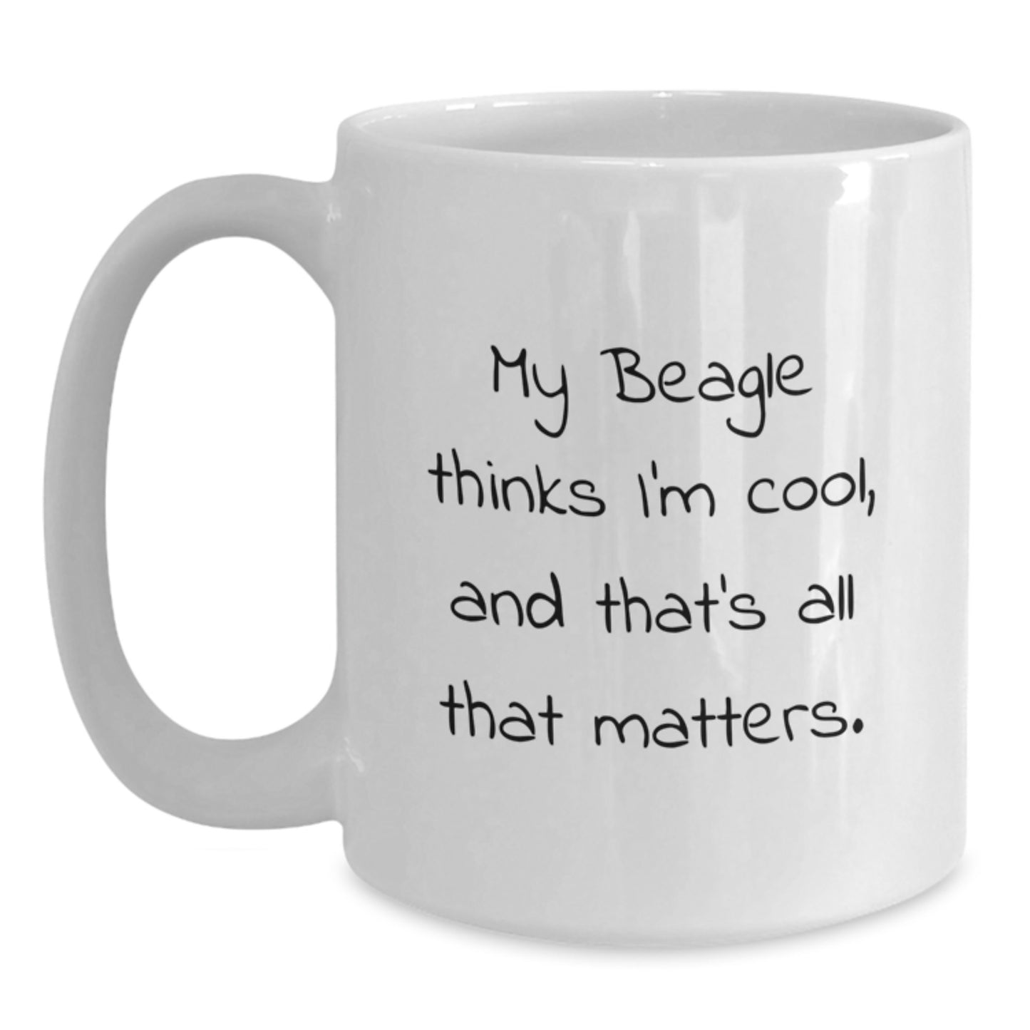Funny Beagle Dog Gifts for Men - White Coffee Mug - Valentine's Unique Gifts from Men to Beagle Dog Lovers - Main