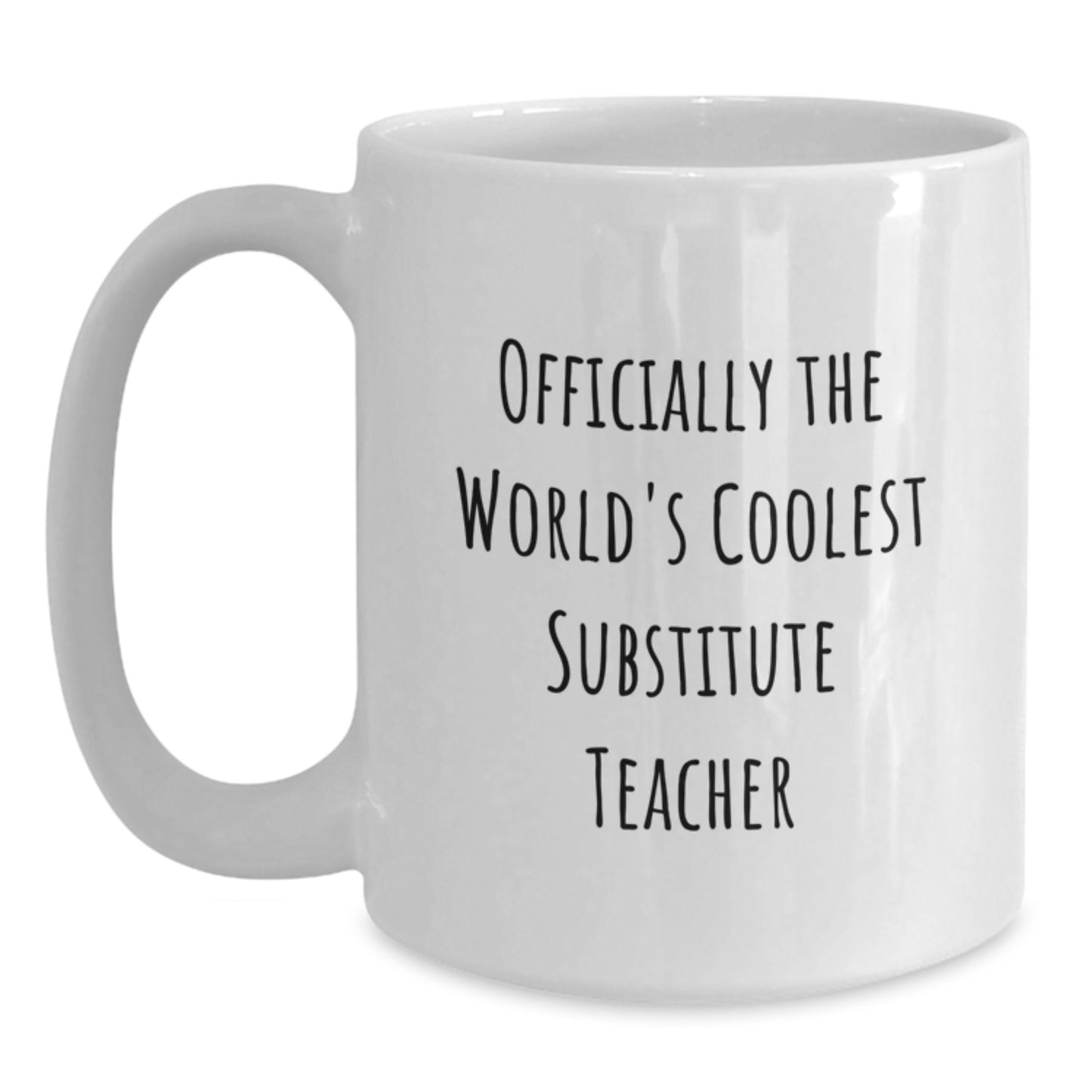 Funny Quote Gifts from Friends for Substitute Teacher Christmas Unique Mugs, Coolest Substitute Teacher White Coffee Mug, Officially World's Coolest - Main