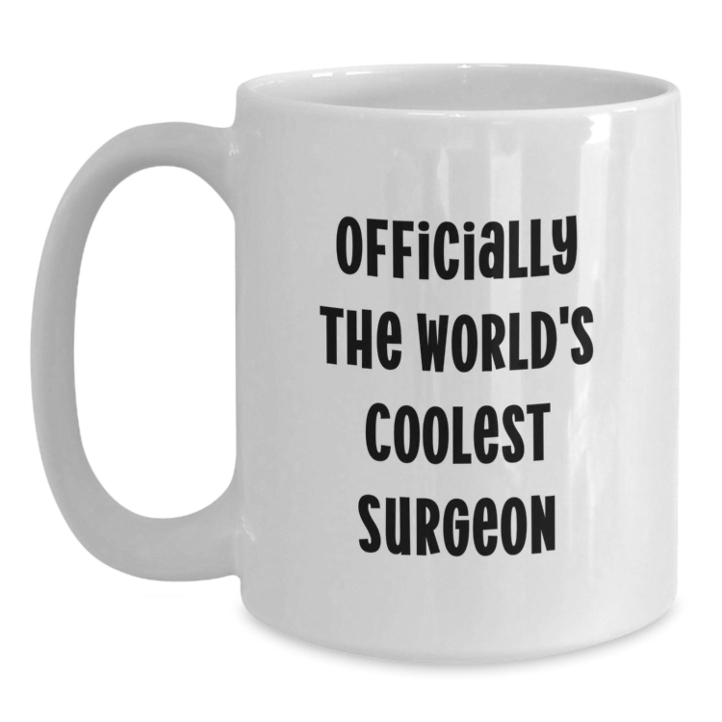 Funny Surgeon Gifts from Friends for Birthday, World's Coolest Surgeon Quote on White Coffee Mug, 11oz or 15oz Capacity, Ceramic, Microwave and Dishwasher Safe - Main