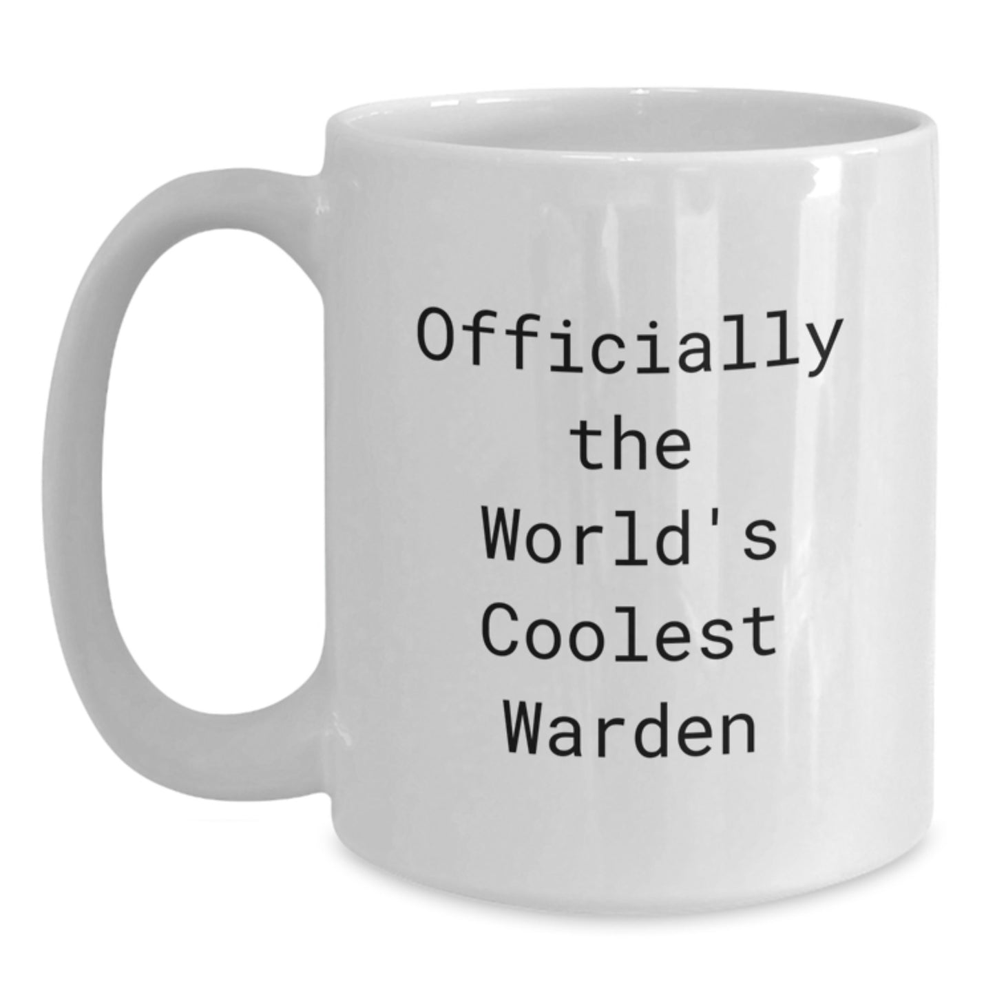 Funny Gifts from Men to Warden - Christmas Unique Warden White Coffee Mugs, 'Officially The World's Coolest Warden' Quote on Best White Coffee Mugs for Warden - Main