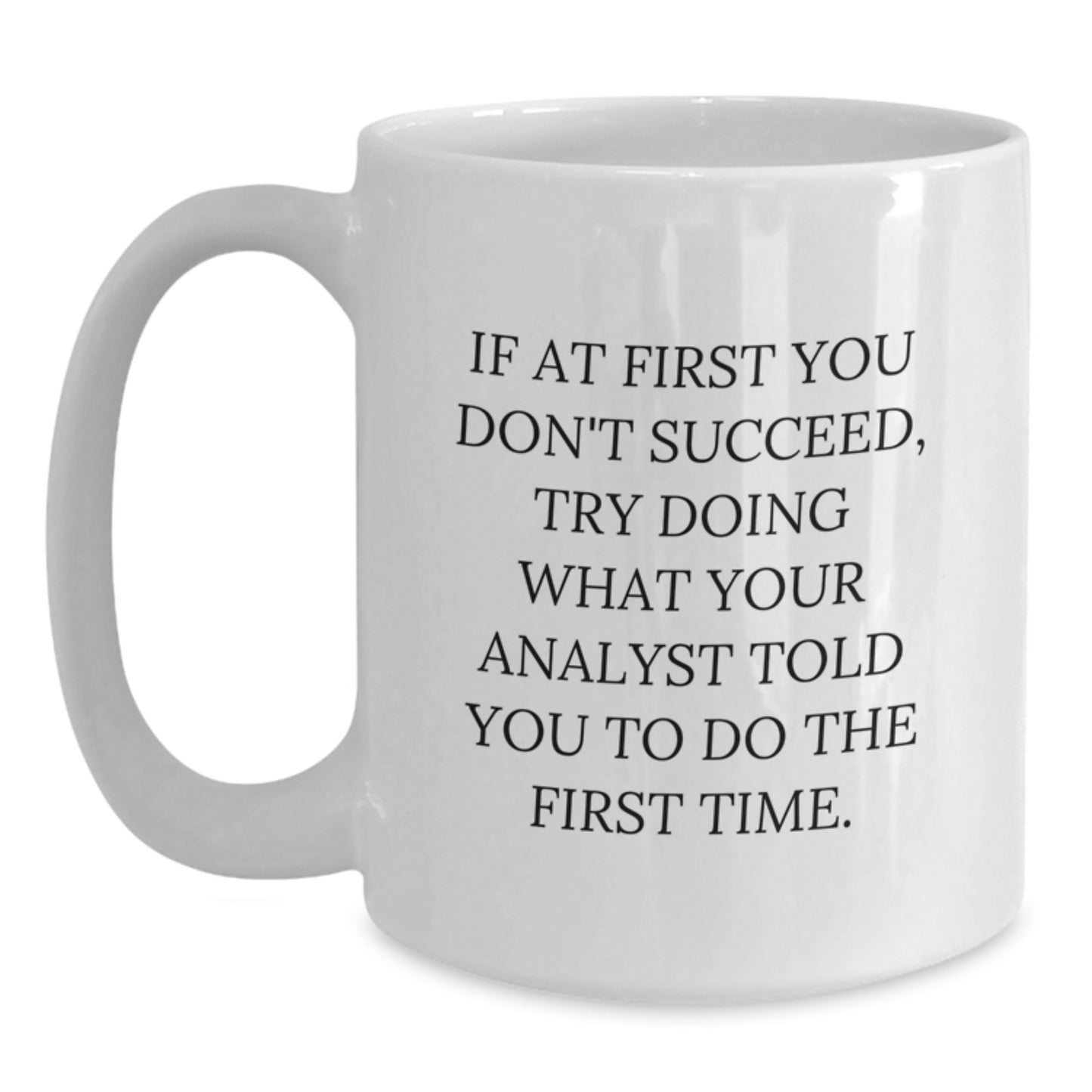 Funny Analyst White Coffee Mugs Gifts from Men and Women to Coworkers and Friends for Christmas - Main