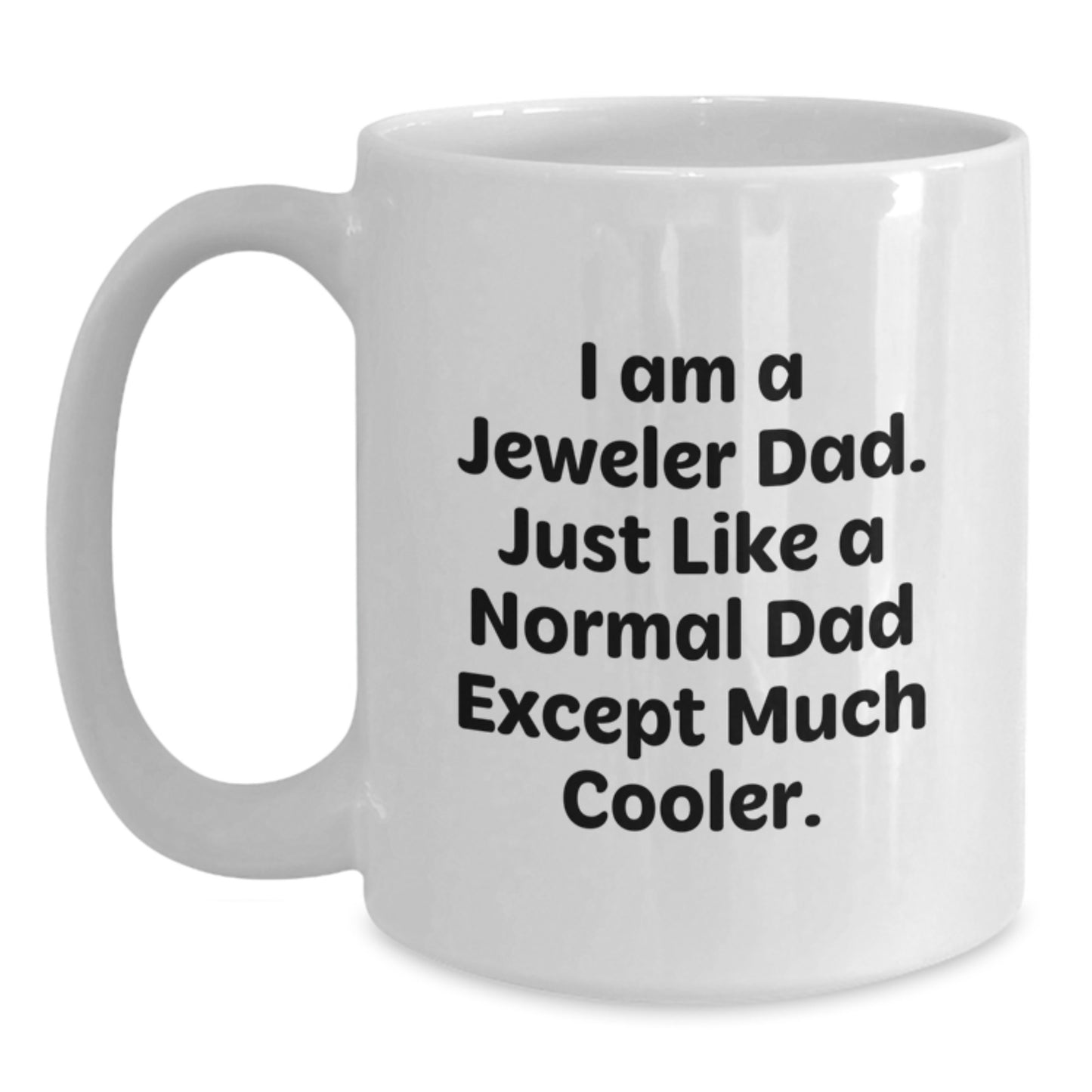Funny Jeweler Gifts from Dad, Unique White Coffee Mugs for Jeweler Family at Christmas - Main