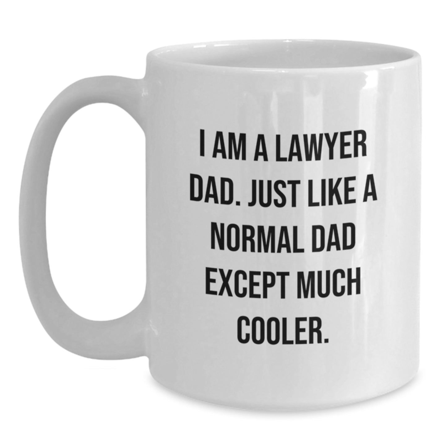 Funny Lawyer Gifts for Men, White Coffee Mugs - Unique Christmas Memorable Presents from Dad - Main