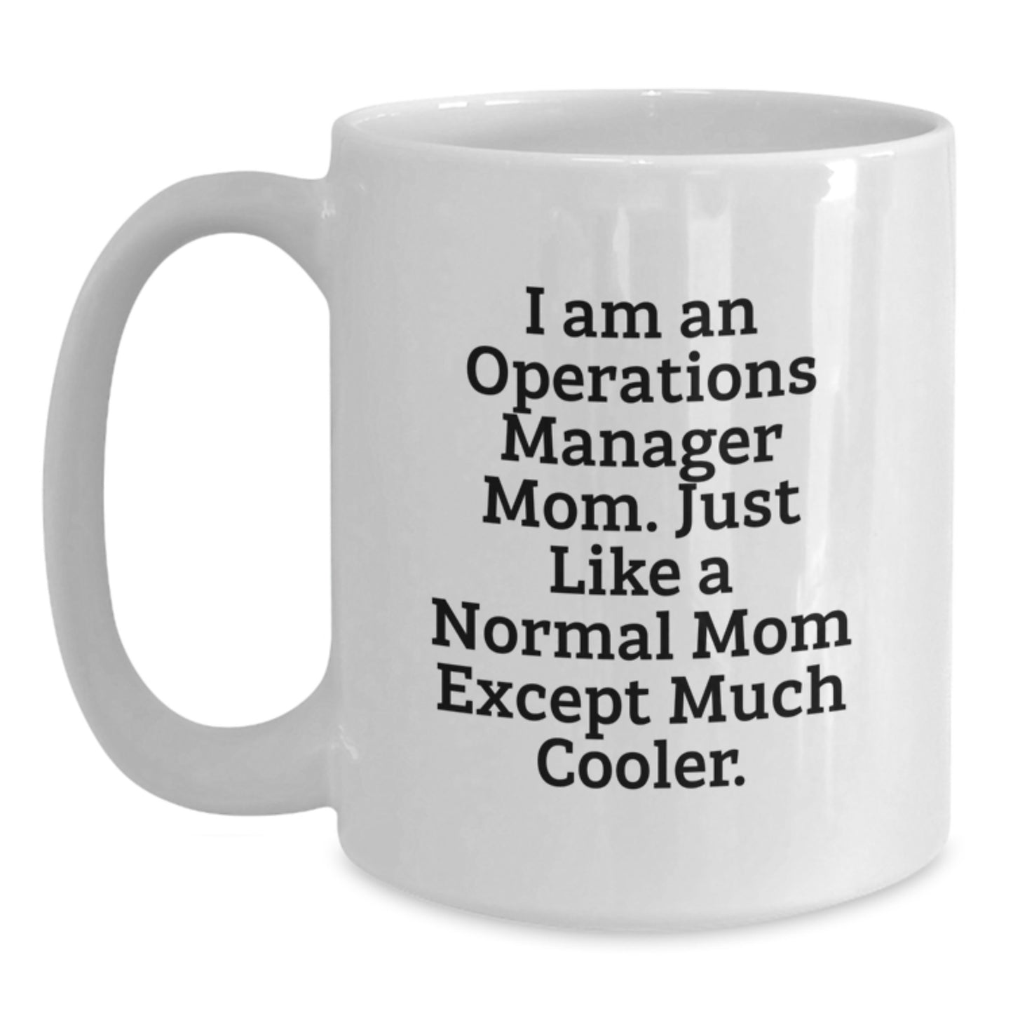 Funny Operations Manager Mom Gifts from Family for White Coffee Mug Christmas - Main