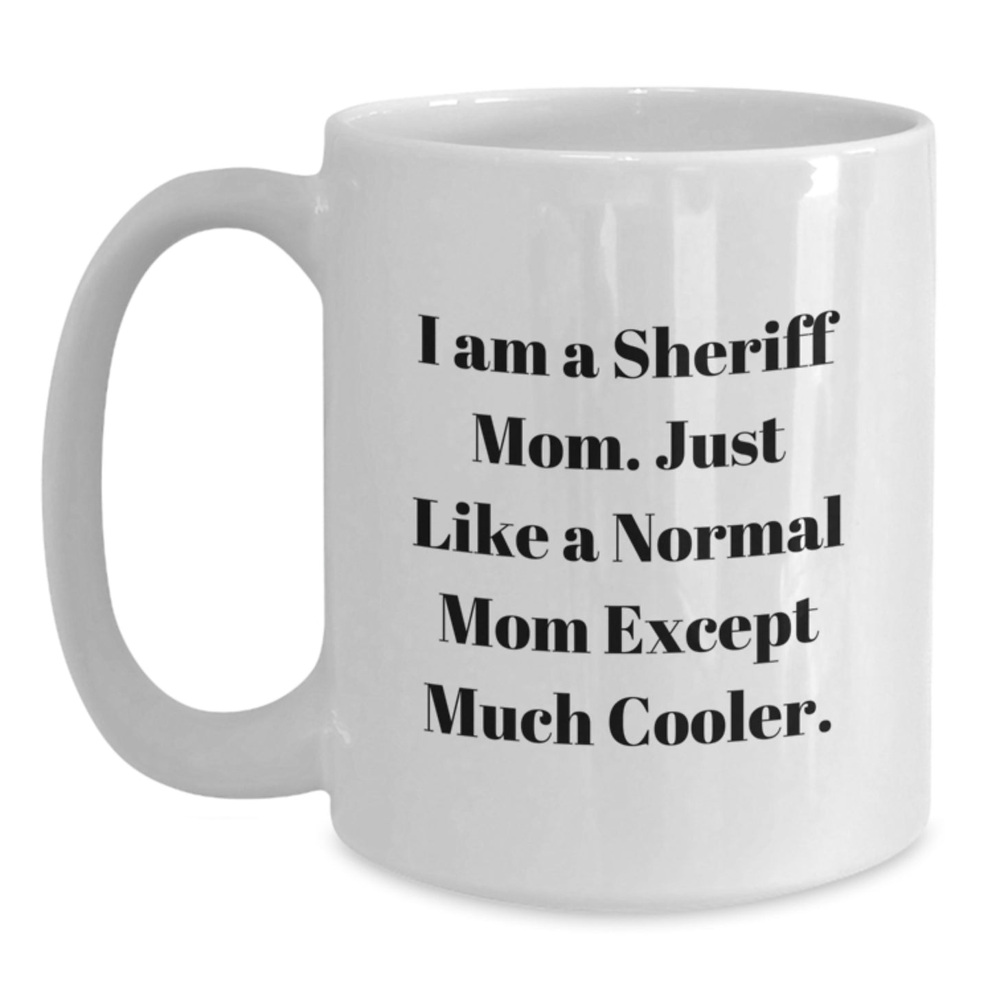Funny Sheriff Mom Gifts from Men to Women Friends Family Christmas Unique Presents - Main