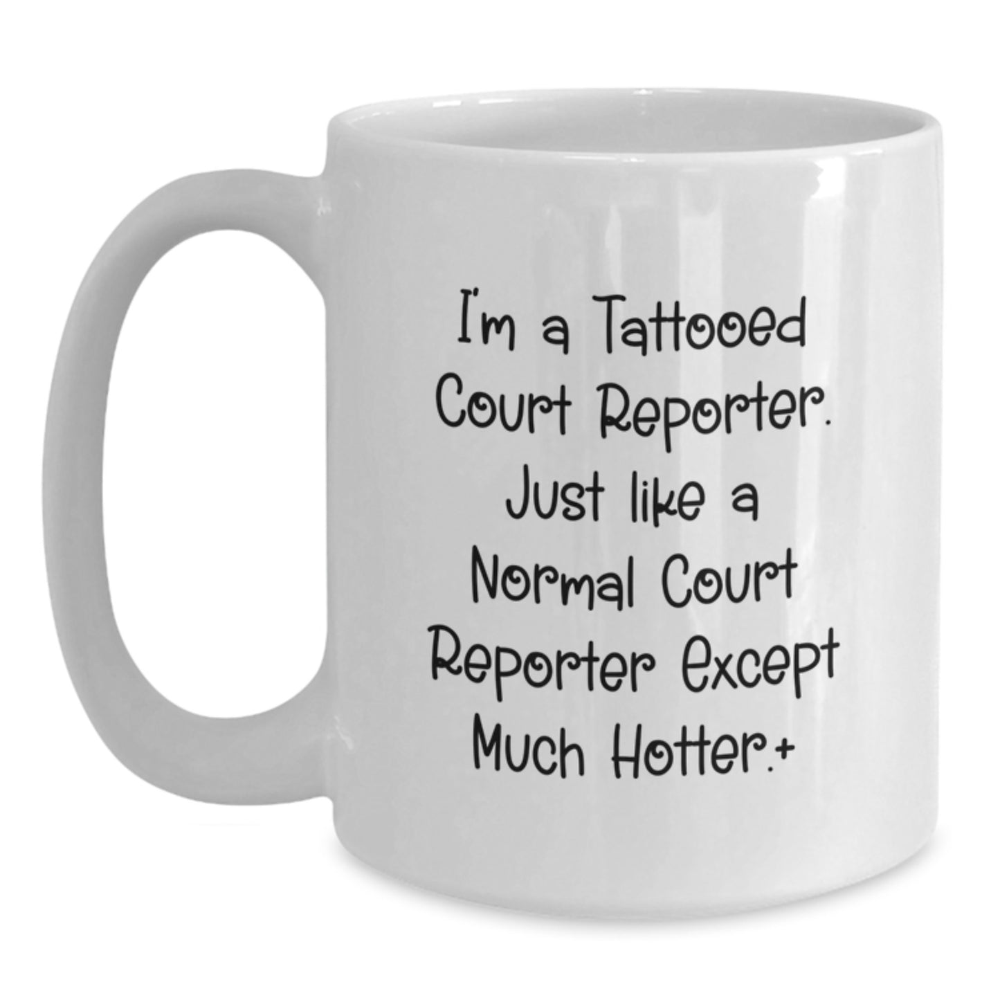 Funny Court Reporter Gifts from Men - Court Reporter White Coffee Mug - Perfect Christmas Unique Gifts for Court Reporters, Friends, Coworkers, Family, Christmas Morning - Main