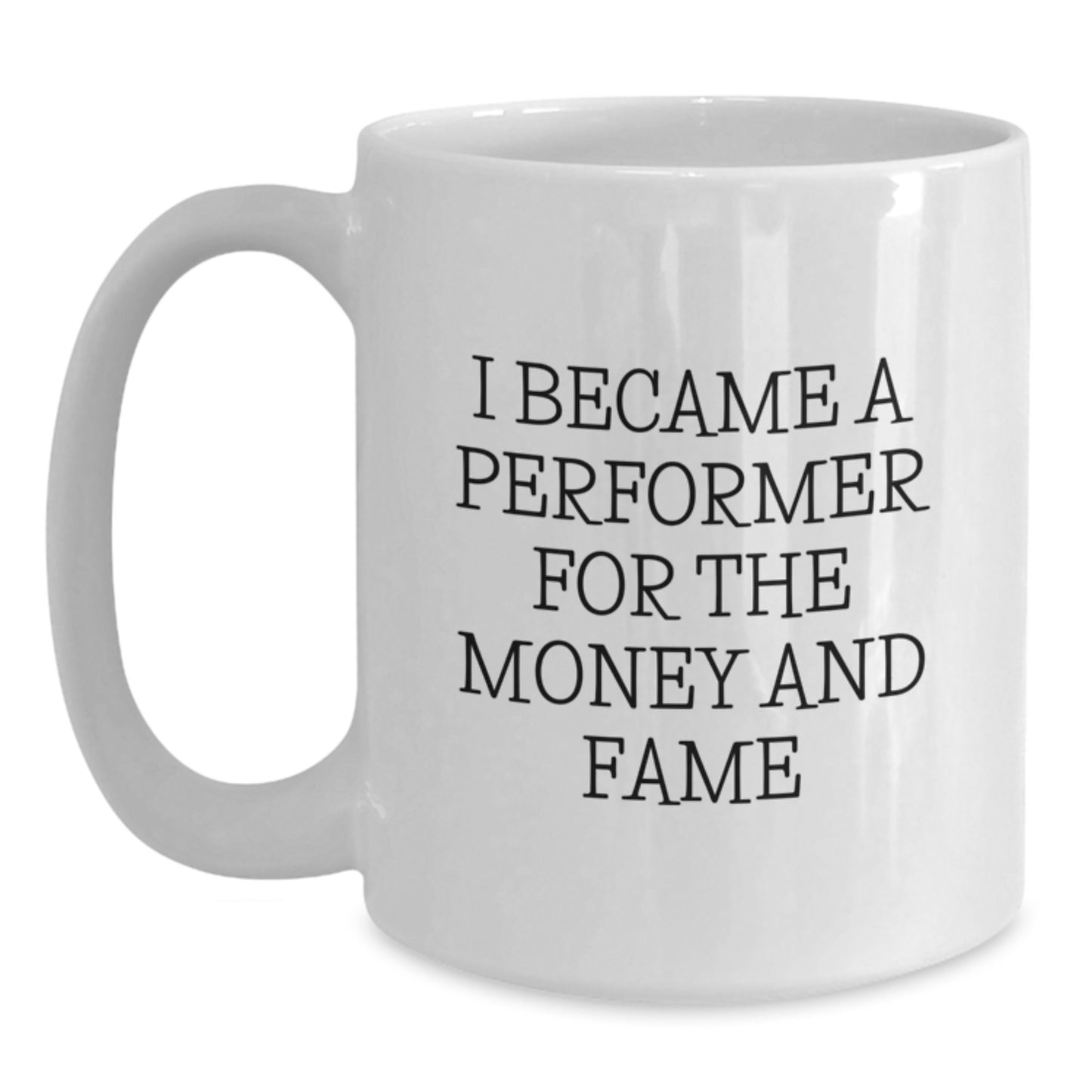 Funny Performer White Coffee Mug Gifts from Family Members for Christmas Unique Presents - Main