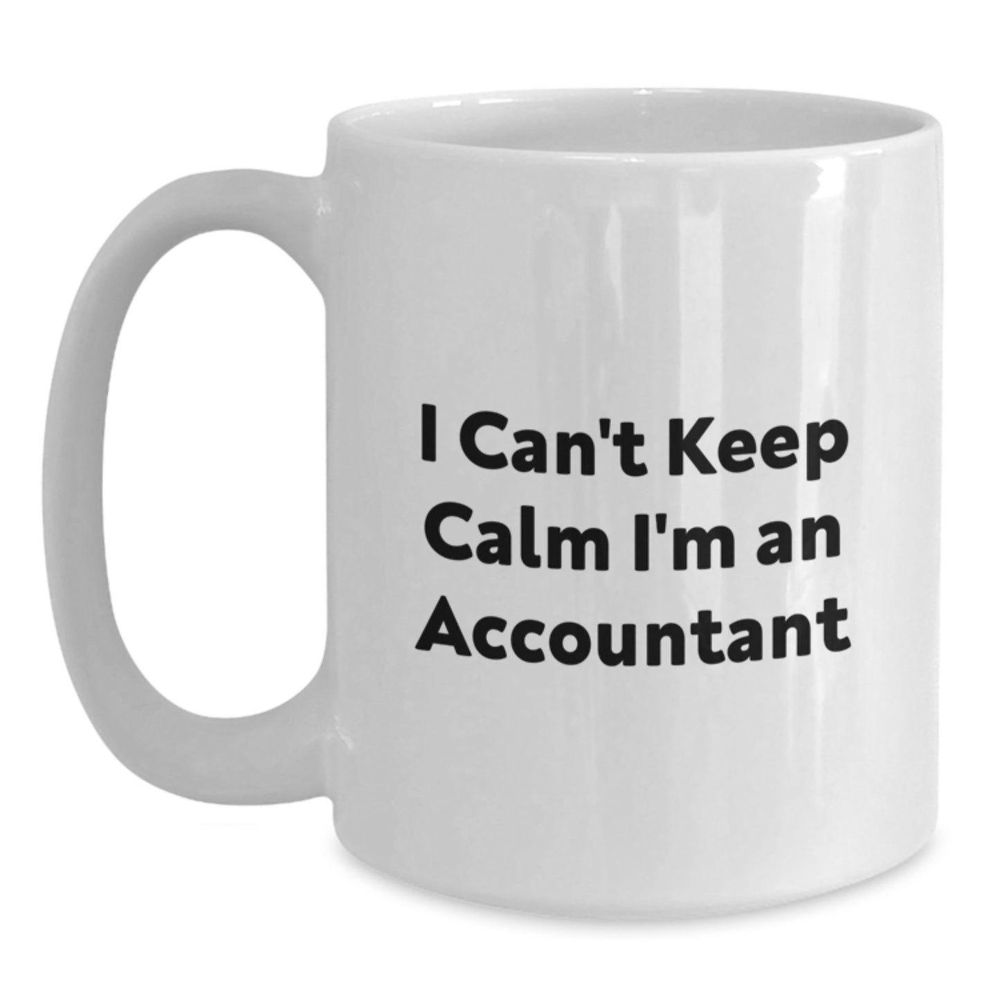 Funny Accountant Gifts for Men, I'm An Accountant White Coffee Mug, White Gift for Colleagues, Unique Office Mug, 11oz or 15oz Ceramic - Main