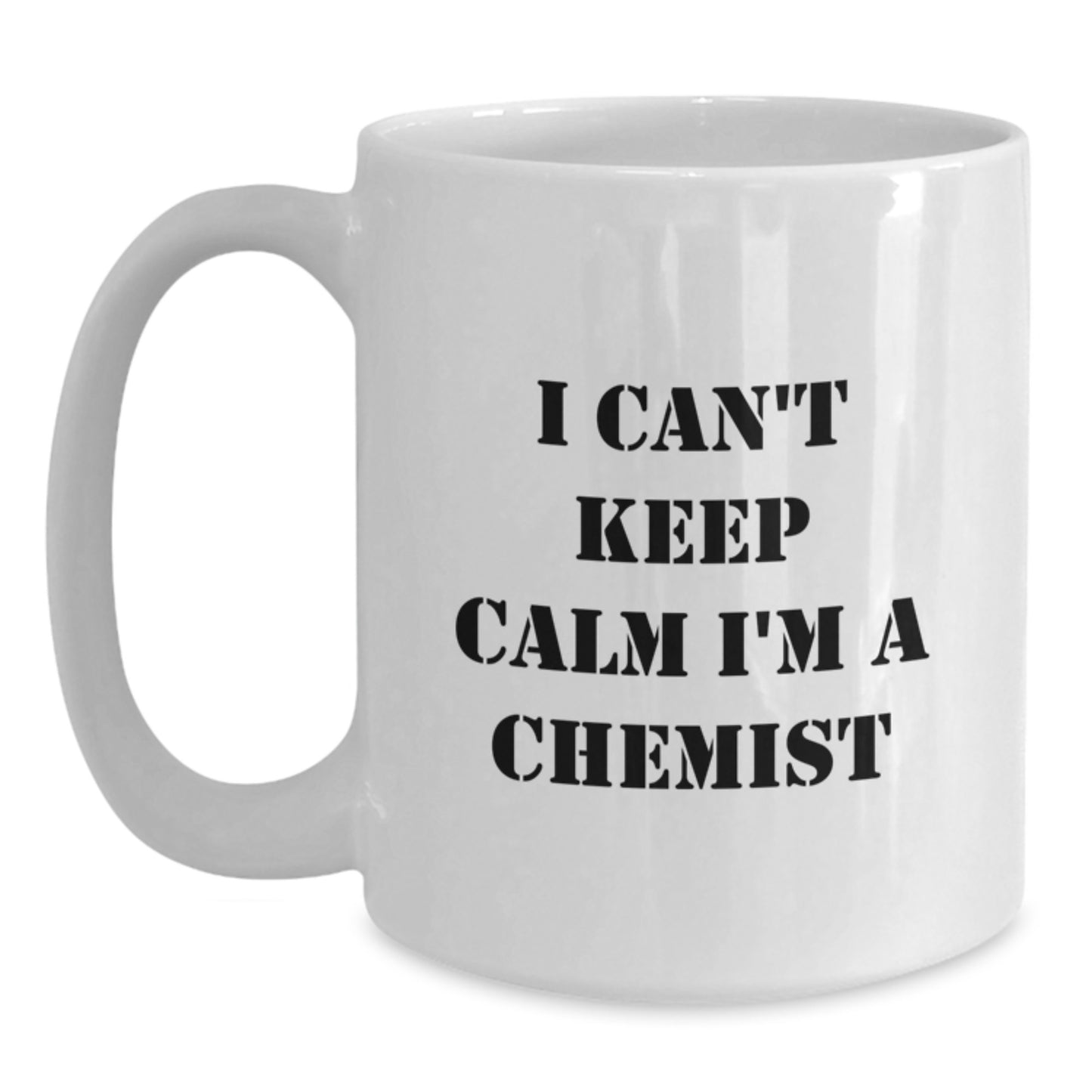Funny Chemist White Coffee Mug Gifts for Men Women Friends from Family - Christmas Unique Idea - I Can't Keep Calm I'm A Chemist - Main