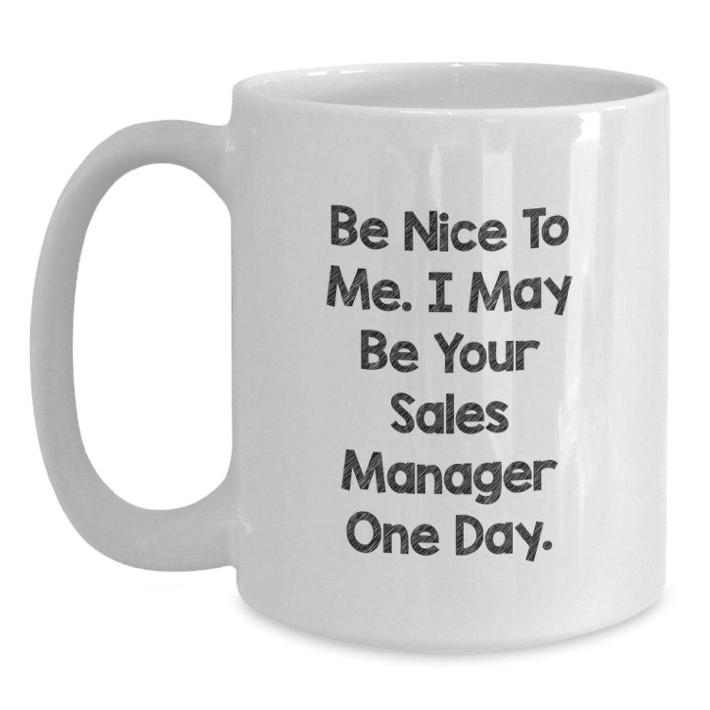 Funny Sales Manager Gifts for Christmas Unique White Coffee Mugs, Gifts from Men to Sales Manager with Inspirational Quote, White 11oz or 15oz Ceramic Mug - Main