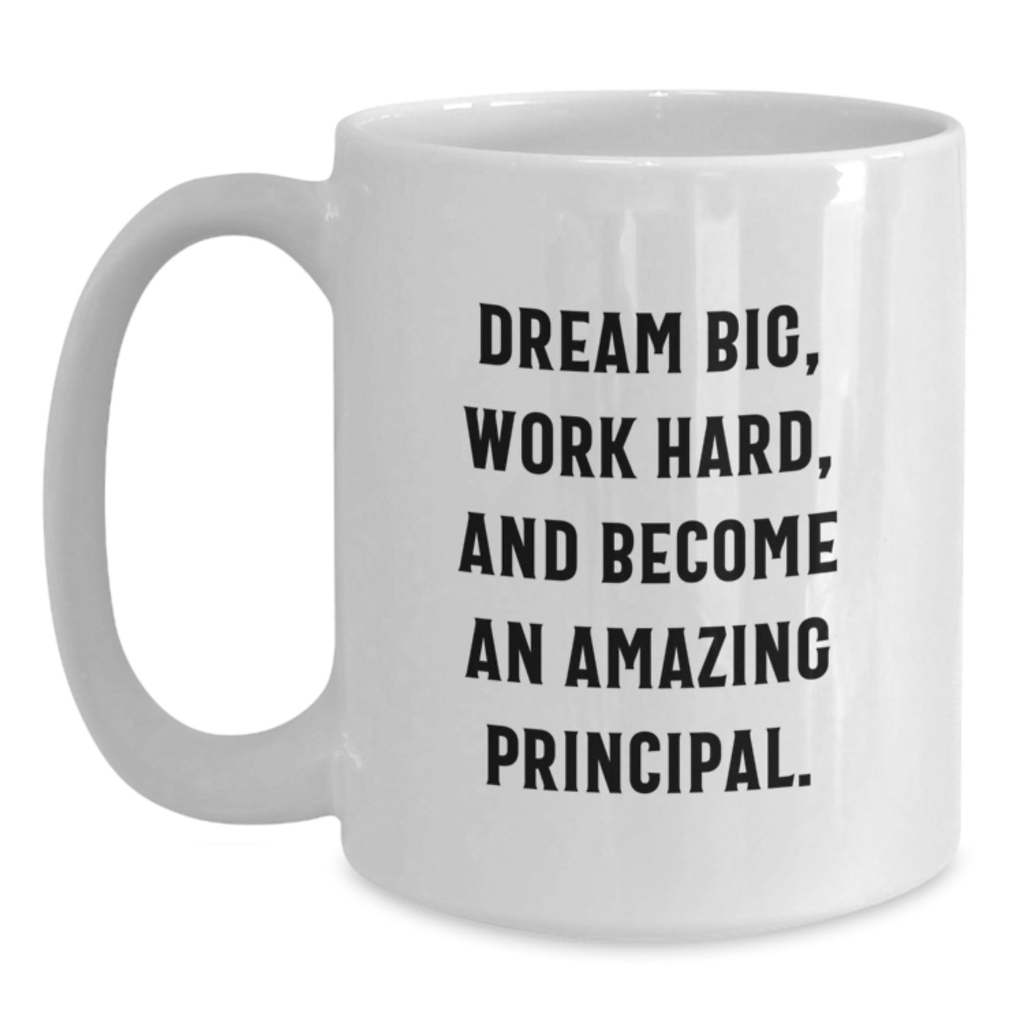 Funny Principal White Coffee Mug Gifts from Friends for Christmas Unique Principal Inspirational Quote - Main