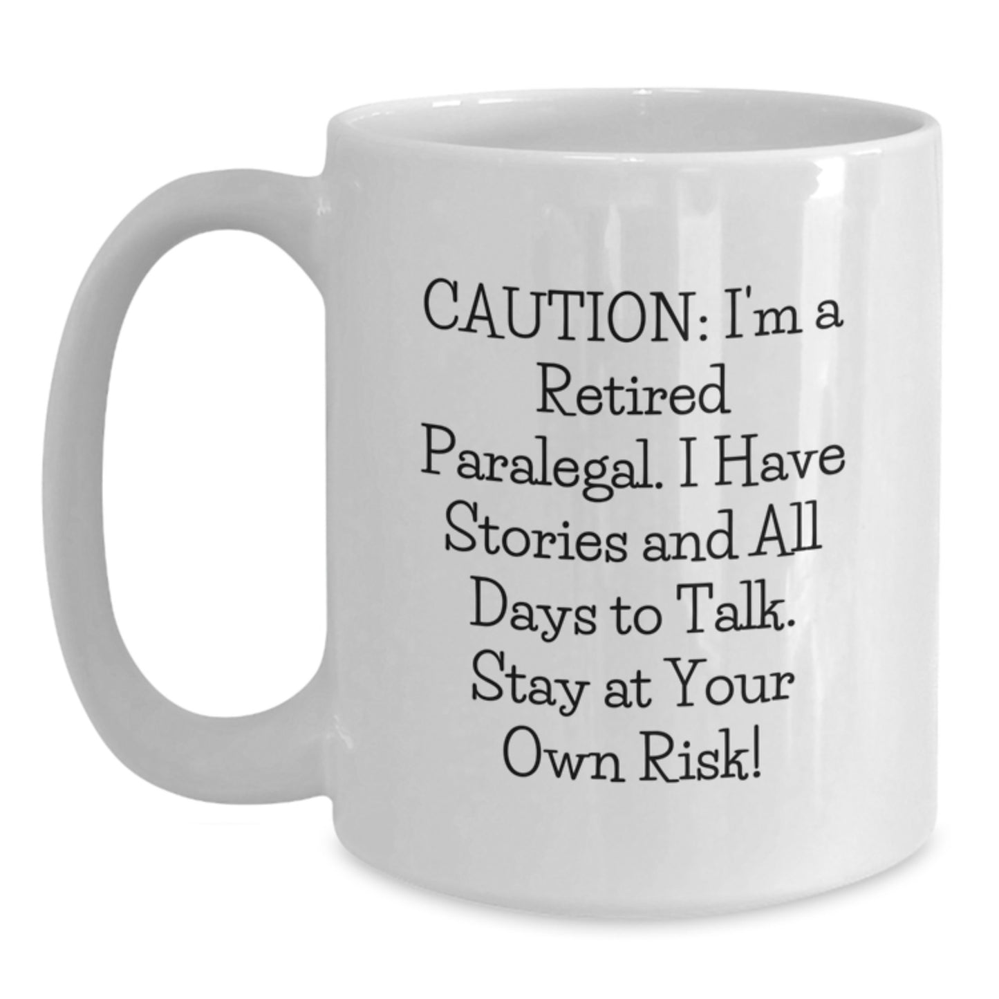 Funny Paralegal Gifts for Women, 'Caution: Retired Paralegal' White Coffee Mug, Christmas Unique Gifts from Friends - Main