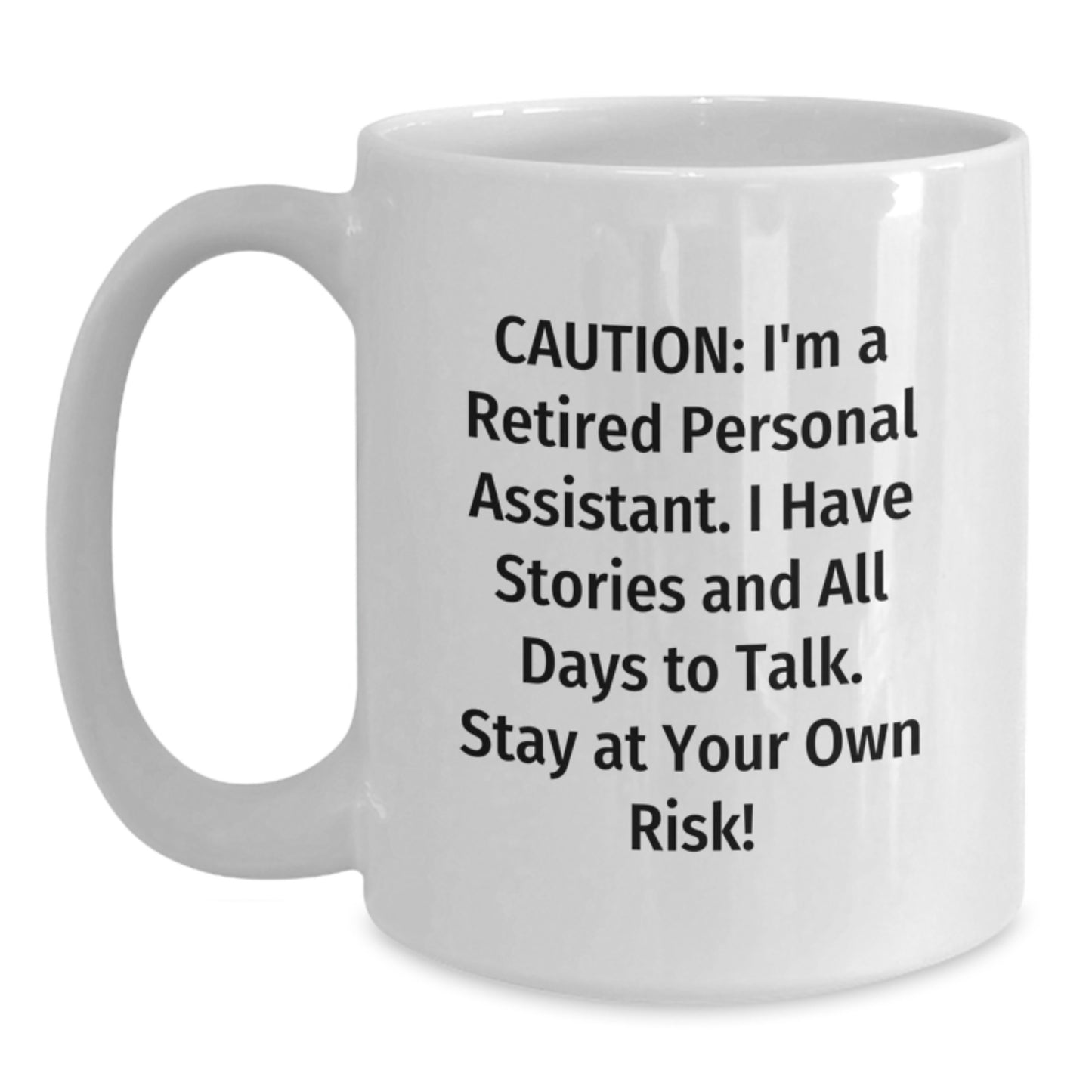 Funny Personal Assistant Christmas Unique Gift White Coffee Mug for the Retired PA - Gifts from Friends to Family - Main