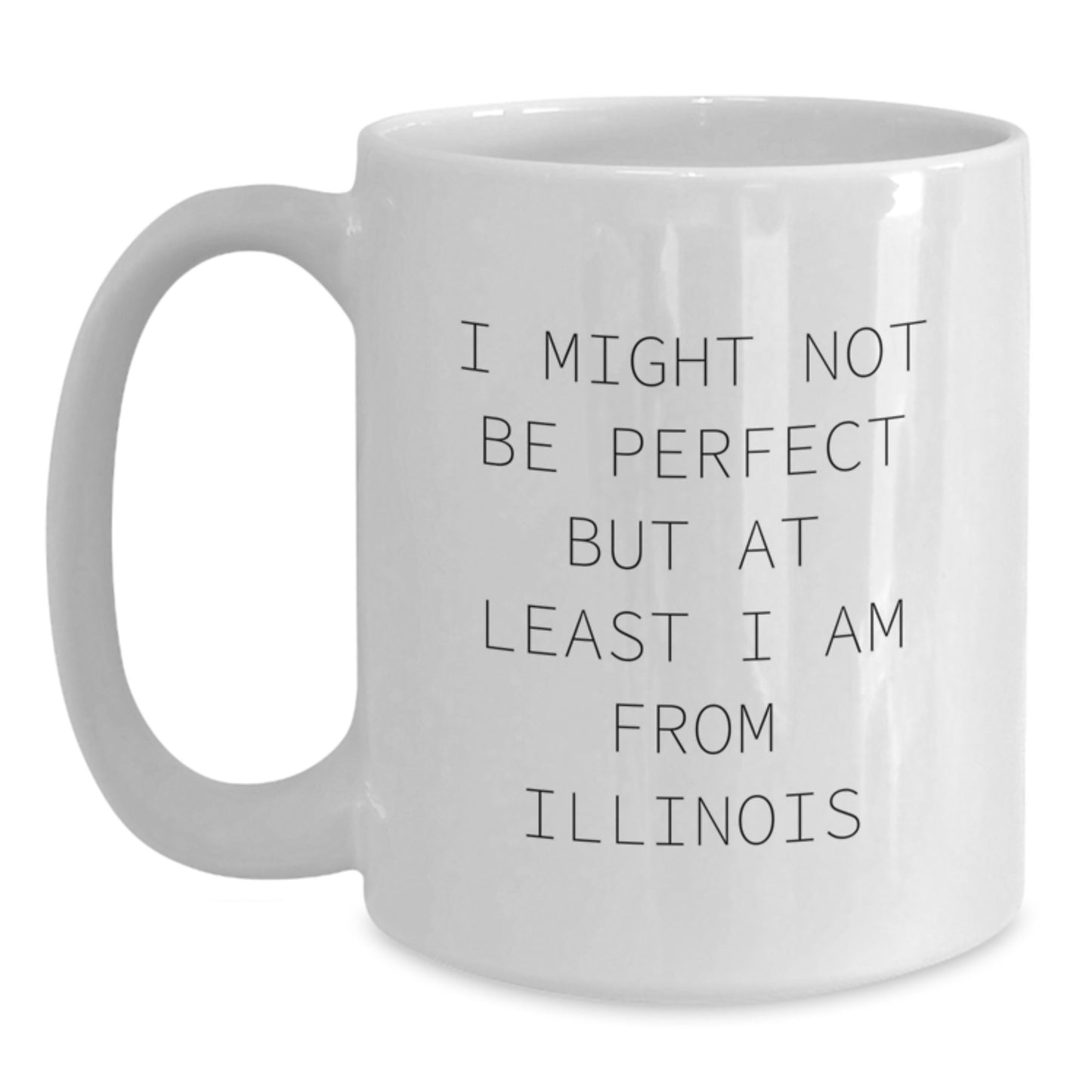 Funny Illinois Gifts for Friends from Illinois, White Coffee Mug, Christmas Unique Gifts - Main