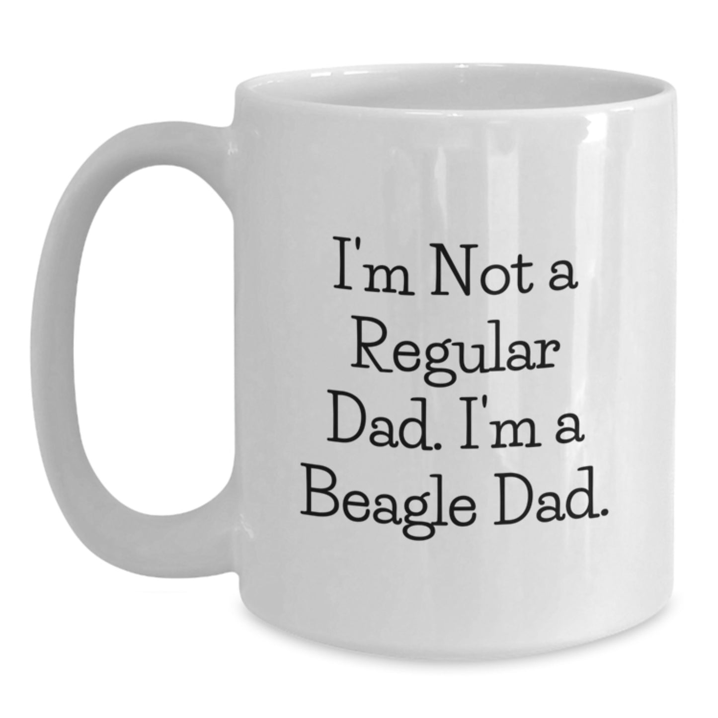 Funny Beagle Dad Gifts, White Coffee Mugs for Men, 'I'm Not A Regular Dad. I'm A Beagle Dad.' Quotes, Graduation Unique Gifts from Family, Friends, Coworkers - Main