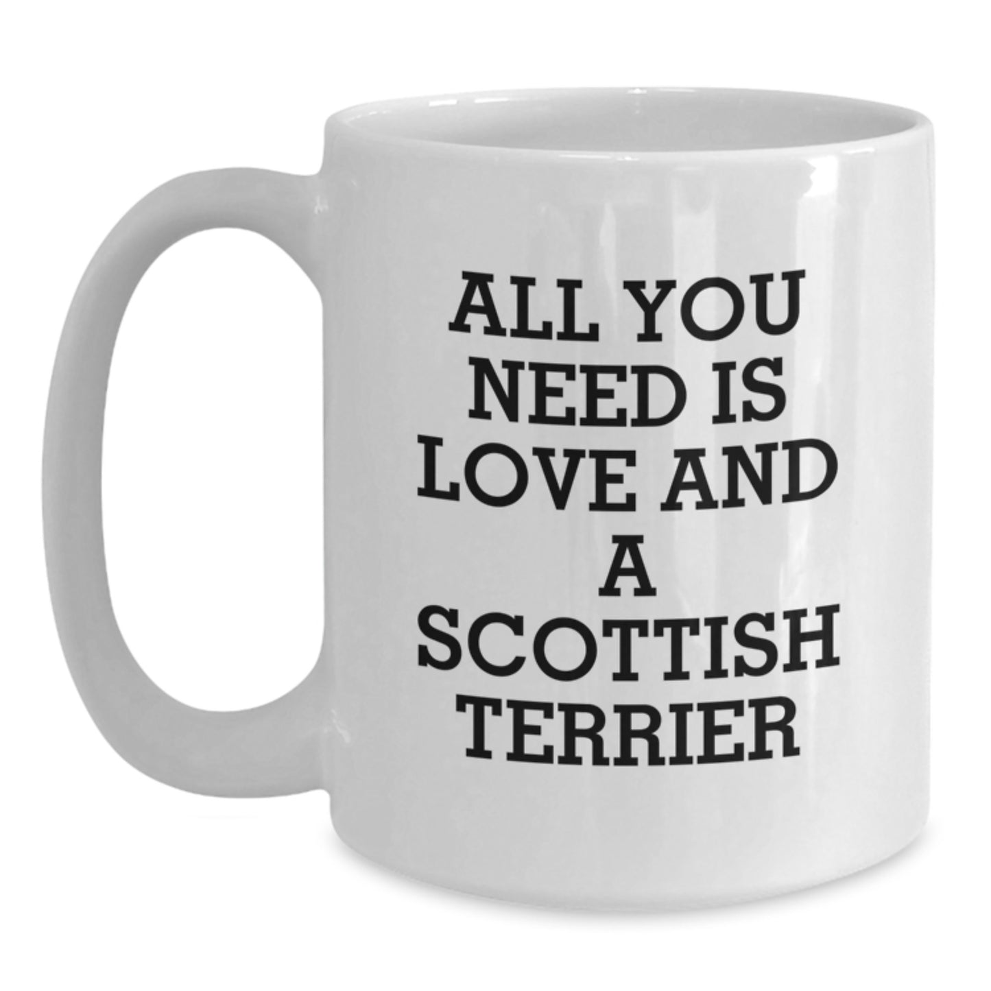 Funny Scottish Terrier Dog Gifts for Men, Unique Christmas Unique Gifts from Friends with Inspirational Scottish Terrier Quote, White Coffee Mug for Scottish Terrier Dog Lovers - Main