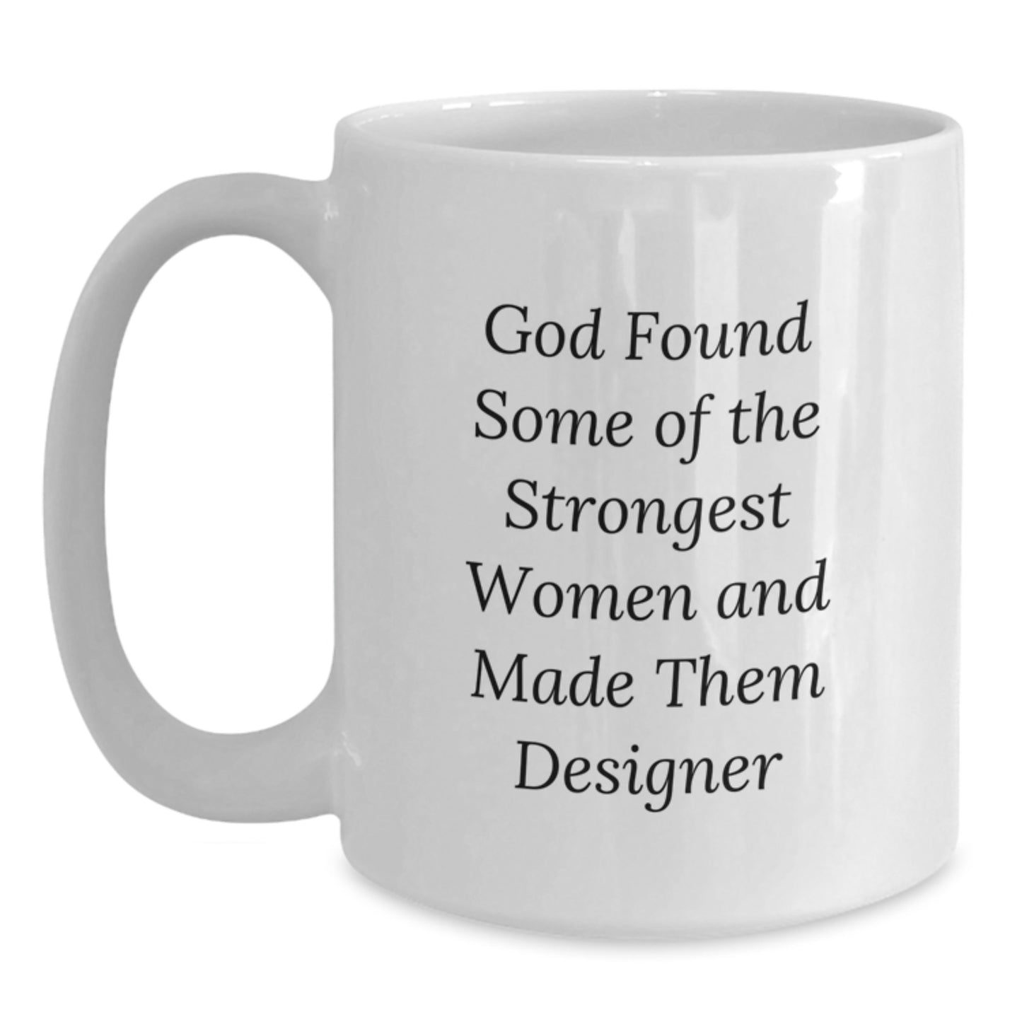 Gifts for Designer Friends, Funny White Coffee Mugs, Inspirational Quote, White, Christmas Unique Gifts, Gifts from Women, Women Designer Gifts - Main