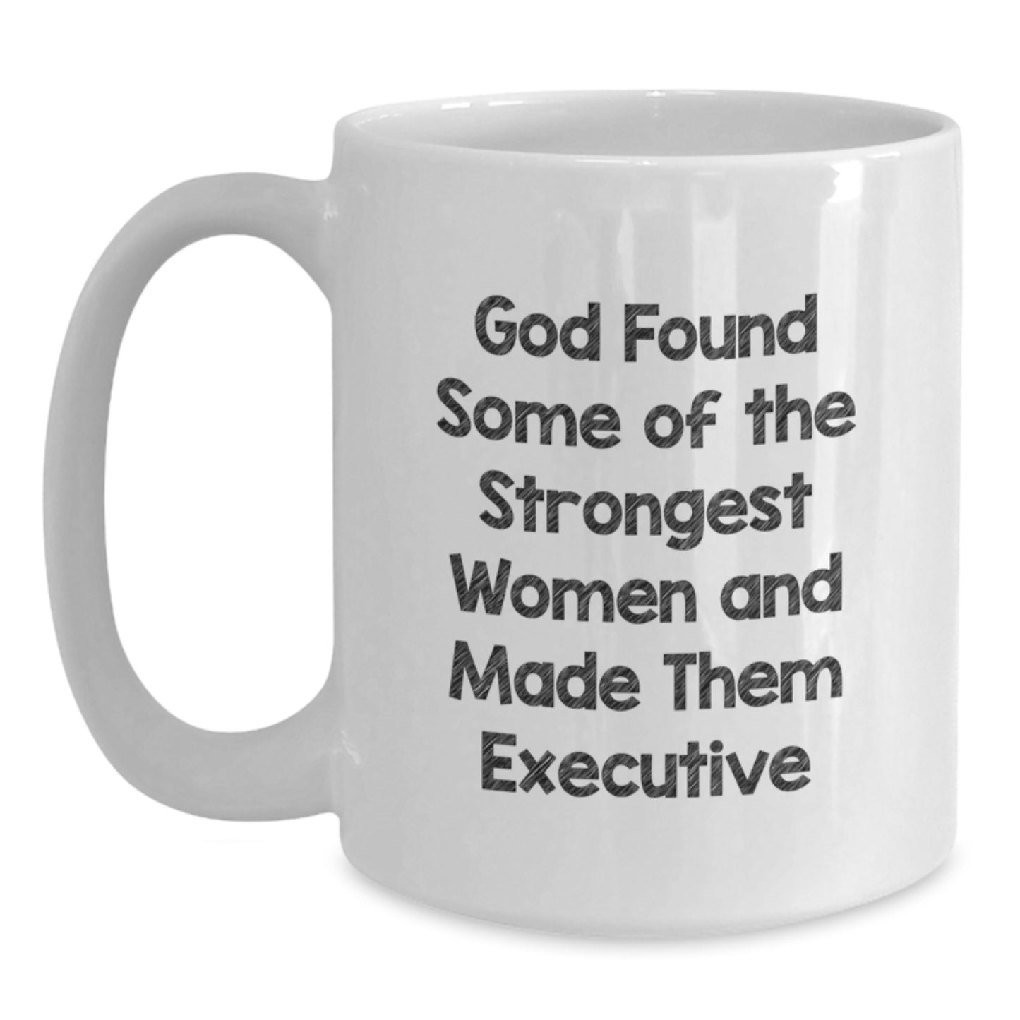 Gifts from Men to Executive Women, Funny White Coffee Mug for Christmas Unique Gifts, Inspirational Quote - Main