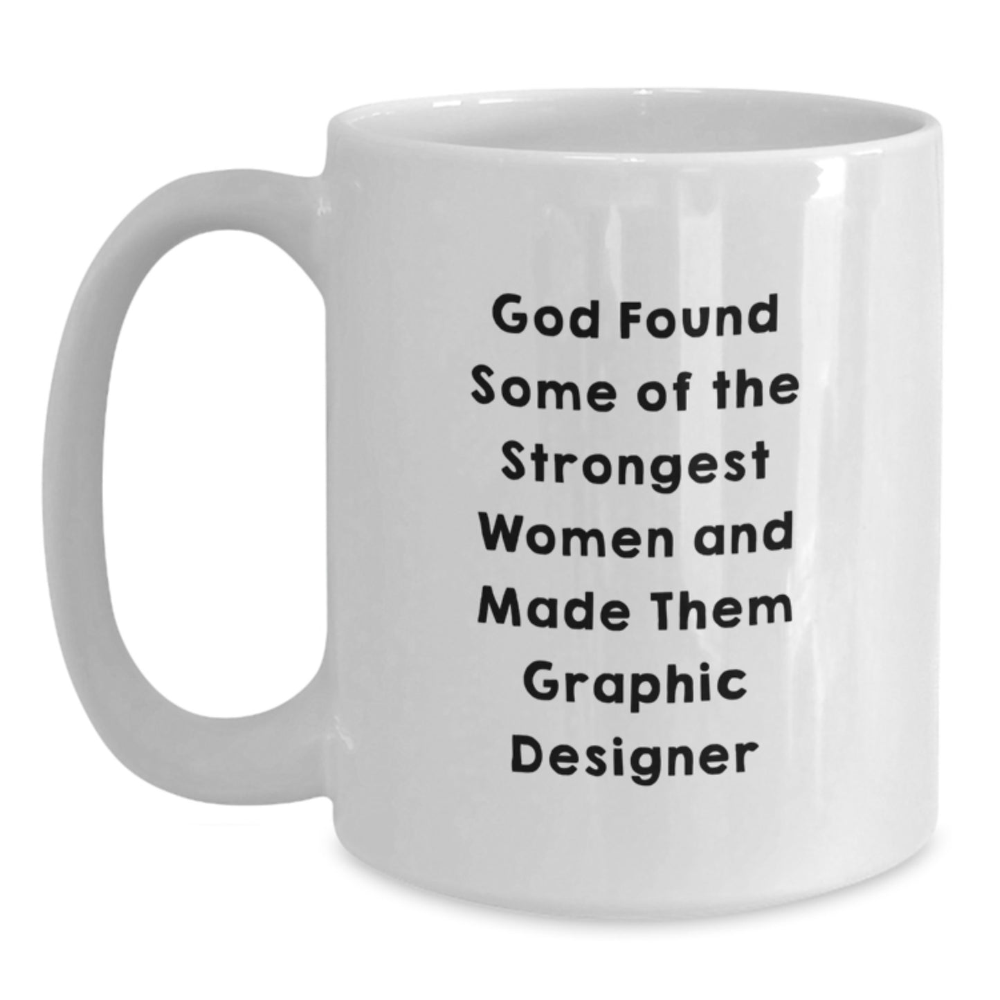 Funny Graphic Designer Gifts from Men - White Coffee Mug - Inspirational Quote for Graphic Designers Women, Perfect Unique Gifts for Graphic Designers Coworkers this Christmas - Main