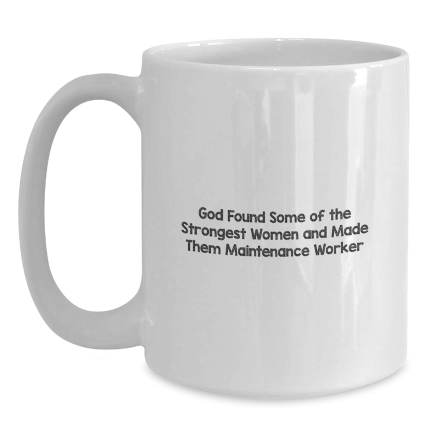 Funny Quote Maintenance Worker Gifts for Women, White Coffee Mugs with Inspirational Message from God, Christmas Unique Presents for Maintenance Worker Friends and Family - Main