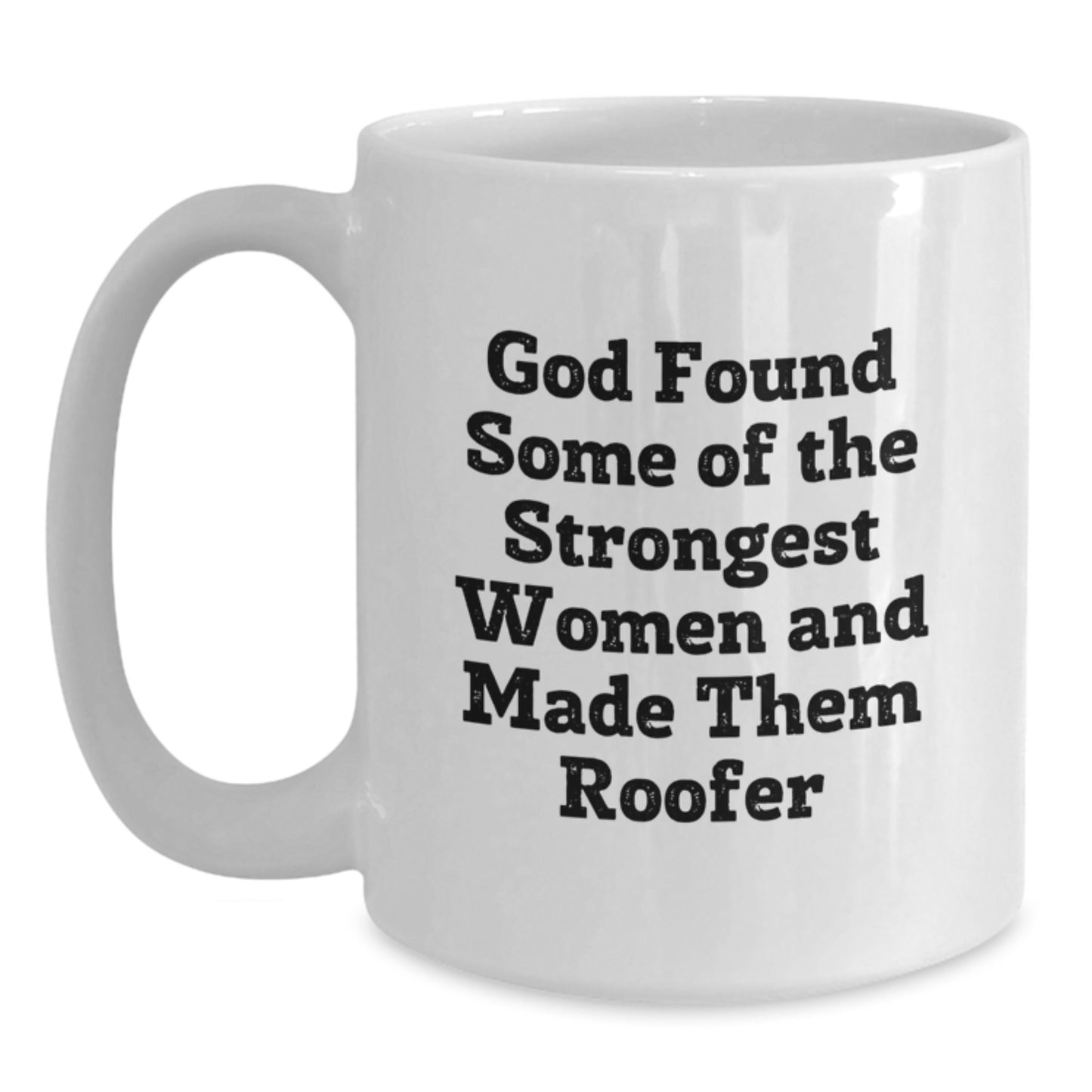 Funny Roofer Gifts from Friends, Inspirational White Coffee Mug for Roofer, Birthday Unique Gifts - Main