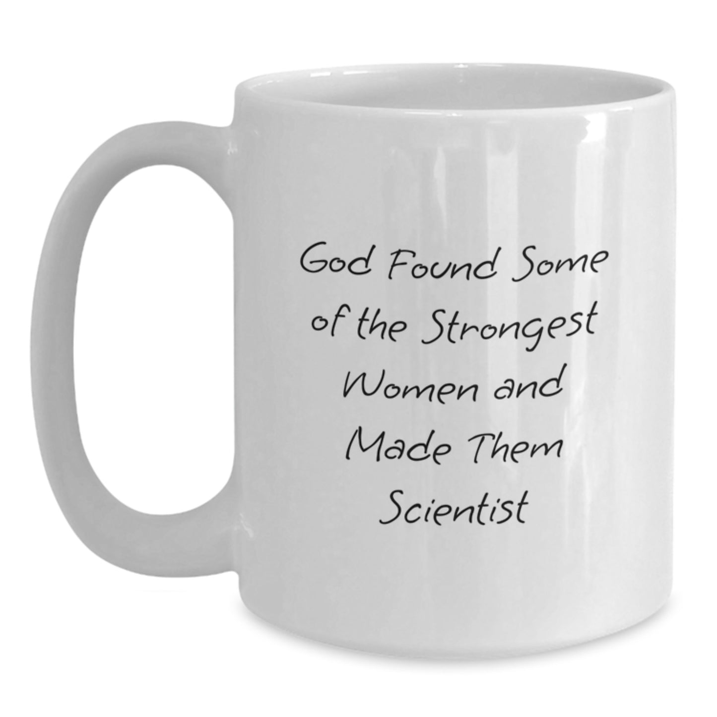 Funny Scientist Quotes Gifts for Scientist Women Men Friends Coworkers Family White Coffee Mugs - White - 11oz or 15oz Capacity - Main