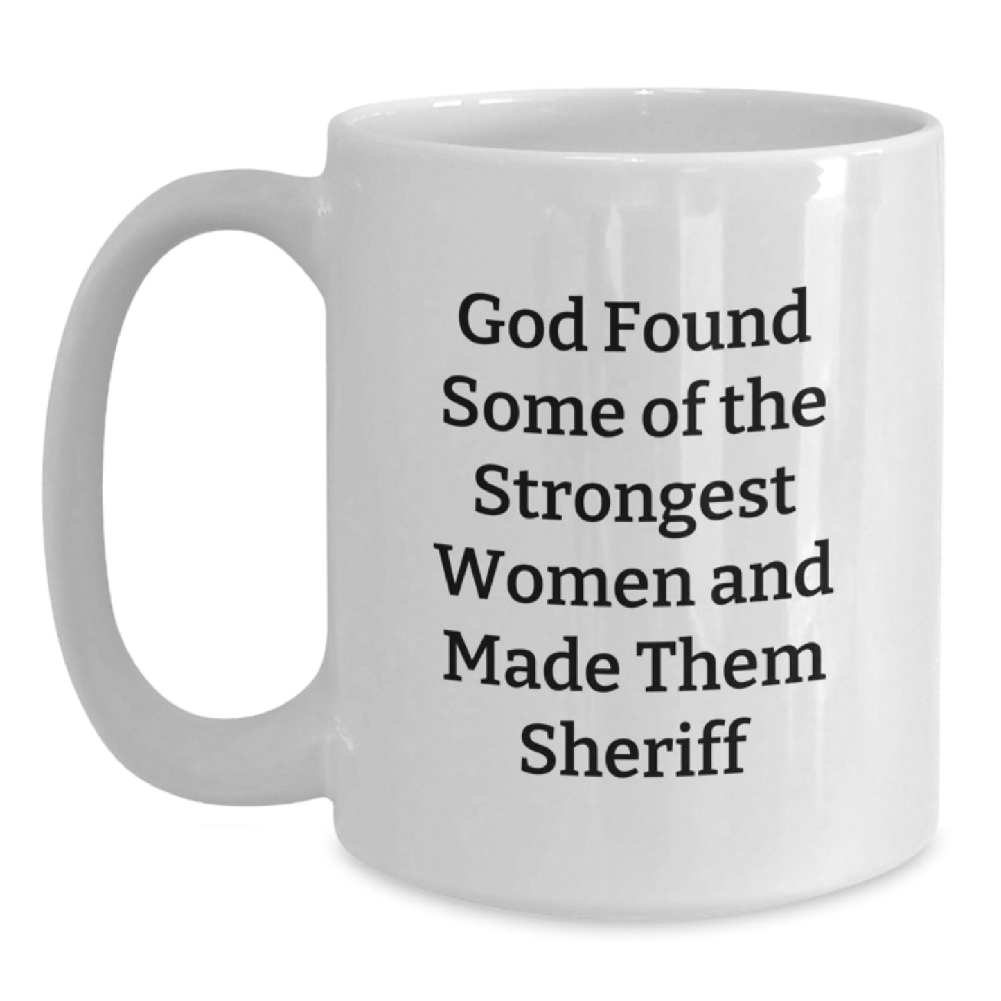 Funny Sheriff Gifts for Christmas Unique White Coffee Mugs from Friends to Sheriff Women - Main