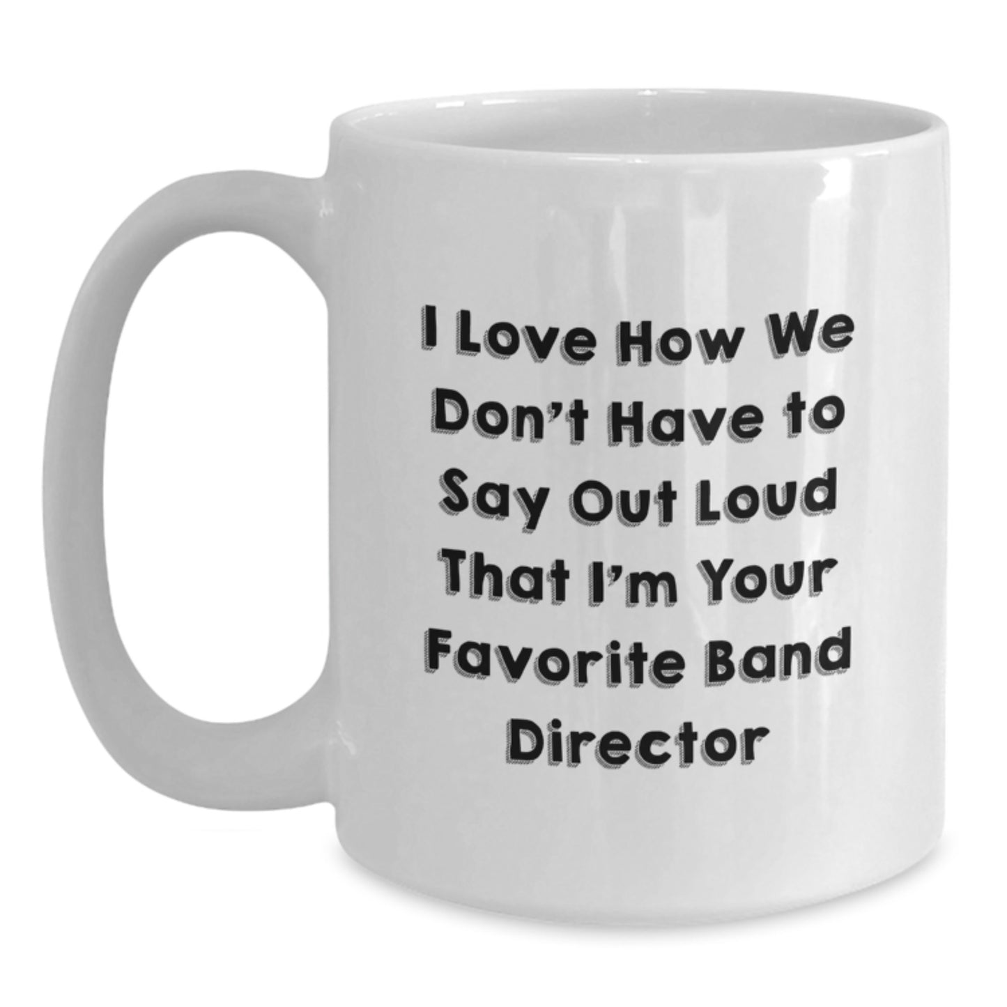 Funny Band Director White Coffee Mug Gifts from Friends to Favorite Band Director - Main
