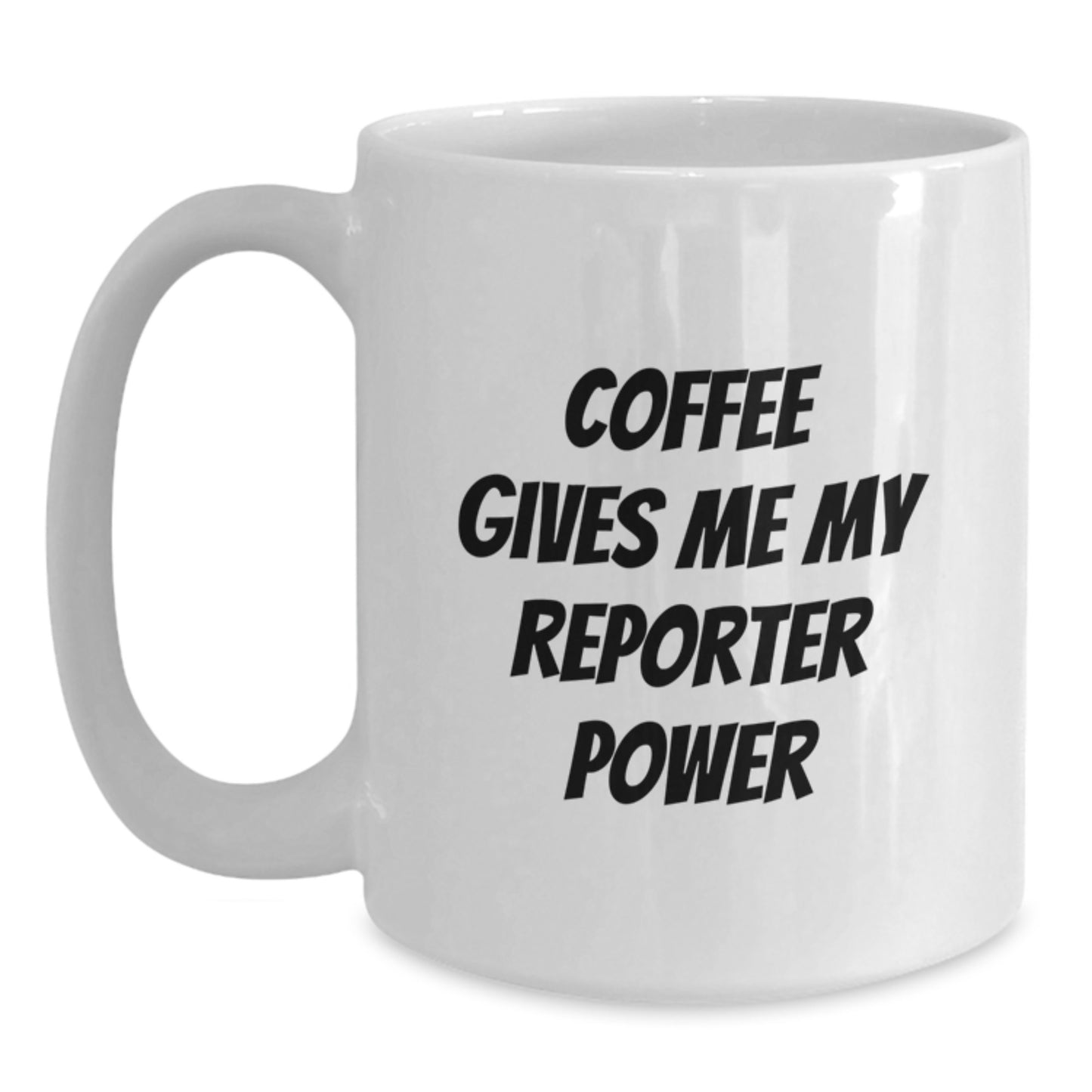 Funny Reporter White Coffee Mugs, Gifts from Friends for Men Women Christmas Unique - Main