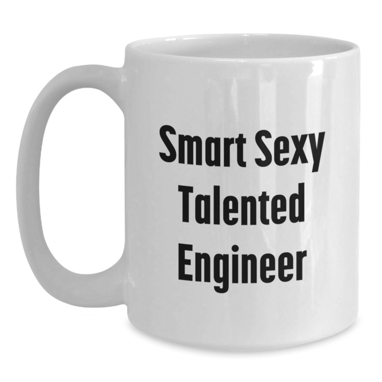 Inspirational Engineer Funny Quote White Coffee Mug Gifts from Friends for Birthday - Main