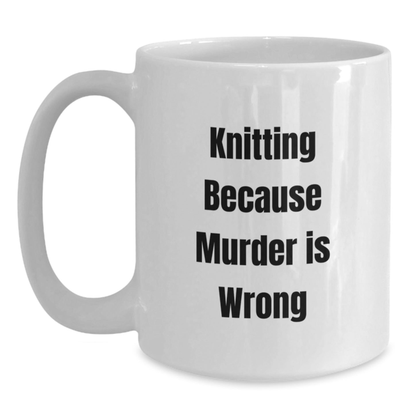 Knitting Enthusiasts' Humorous White Coffee Mug, Funny Gifts for Knitting Friends, Birthday Unique Gifts from Family - Main