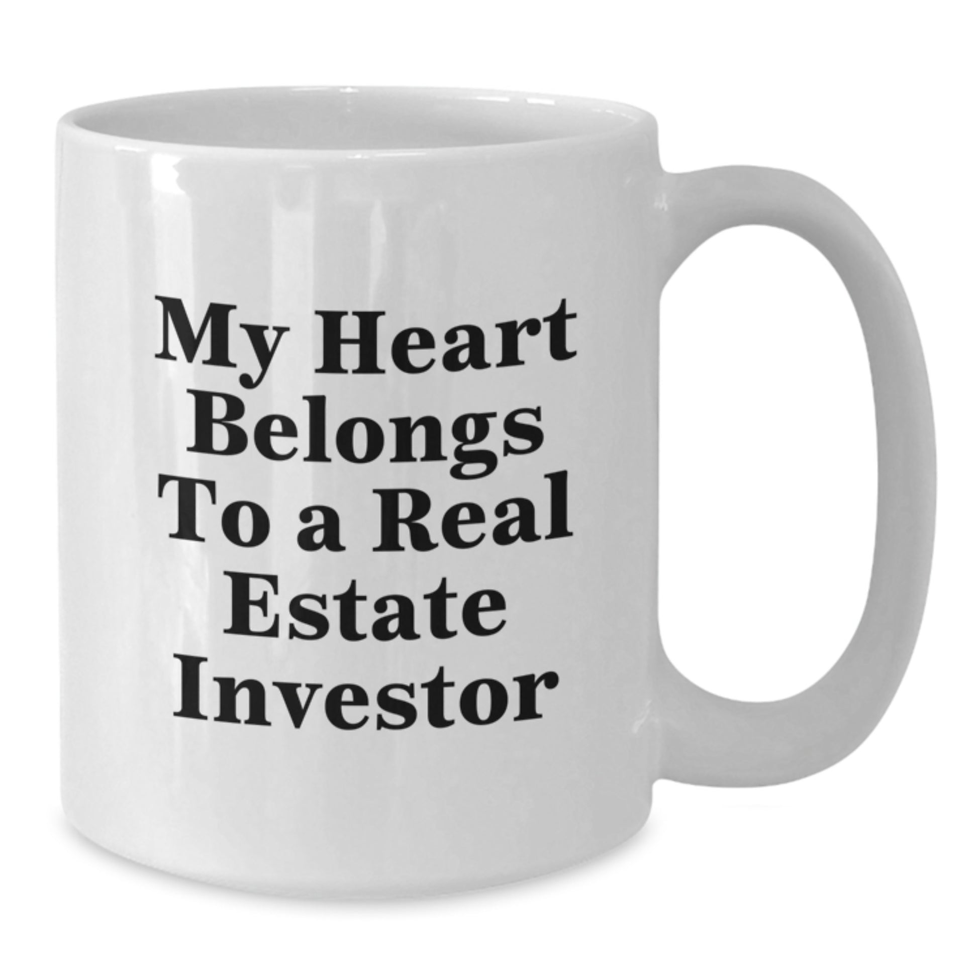 Funny Gifts from Real Estate Investor Lovers, White Coffee Mug with Quote 'My Heart Belongs To A Real Estate Investor', Christmas Unique Finds for Real Estate Investor Friends - Additional