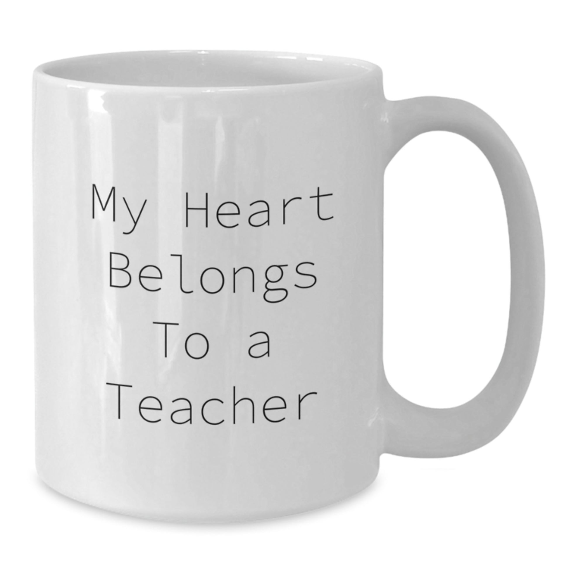 Funny Teacher Gifts from Friends, Unique White Coffee Mugs for Teacher Appreciation, Christmas Unique Gifts, My Heart Belongs To A Teacher Quote - Additional