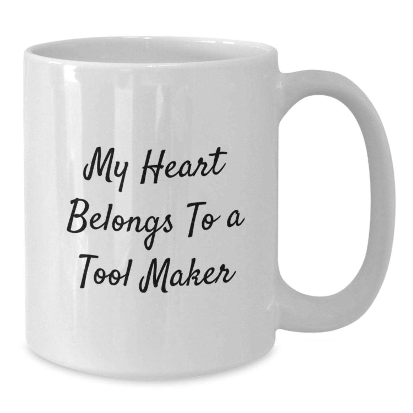 Funny Quote Tool Maker Gifts for Men - White Coffee Mug, 11oz or 15oz Capacity, Ceramic, Microwave and Dishwasher Safe - Additional