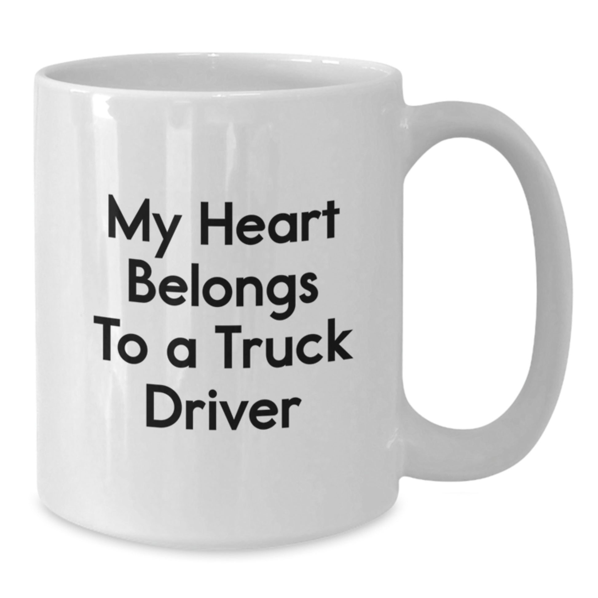 Truck Driver Gifts from Men to Friends - Funny White Coffee Mug for Christmas Unique Gifts - My Heart Belongs To A 'Truck Driver' - Additional
