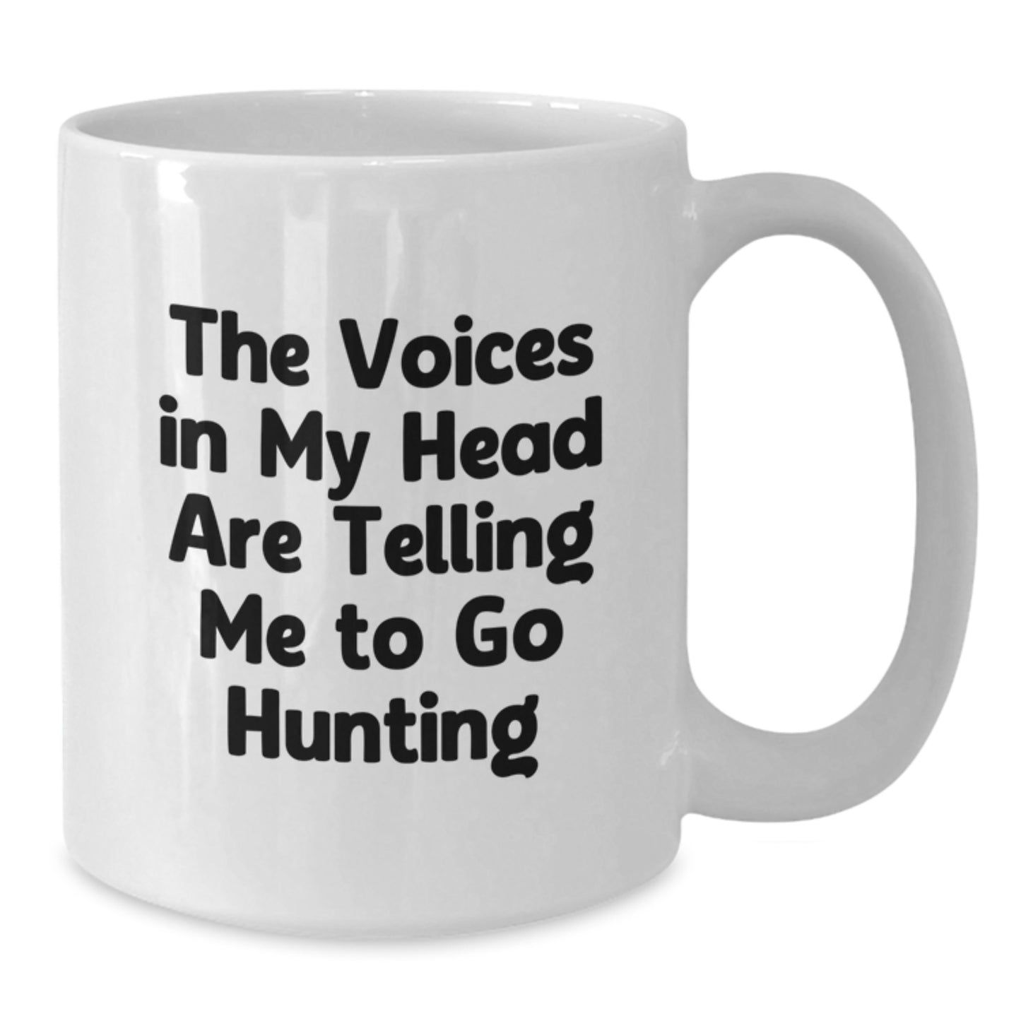 Funny Hunting Gifts for Men, White Coffee Mug with The Voices In My Head Are Telling Me To Go Hunting Quote, Christmas Unique Gifts from Friends and Family - Additional