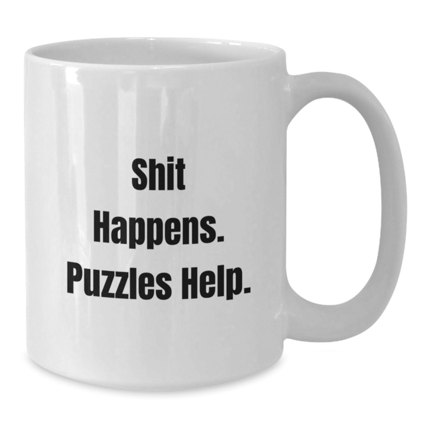 Funny Puzzles Gifts for Friends from Men, White Coffee Mug with Shit Happens. Puzzles Help., Birthday Unique Gifts for Women - Additional