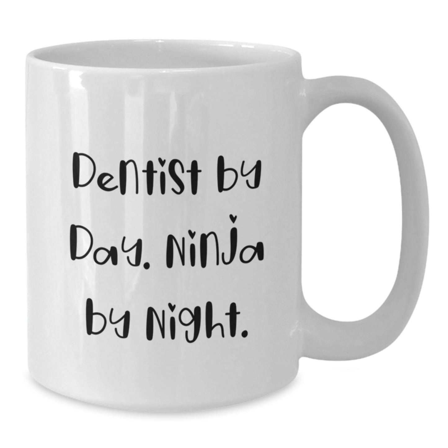Funny Dentist Gifts for Birthday - Gifts from Friends - White Coffee Mug for Dentist By Day. Ninja By Night. - Additional