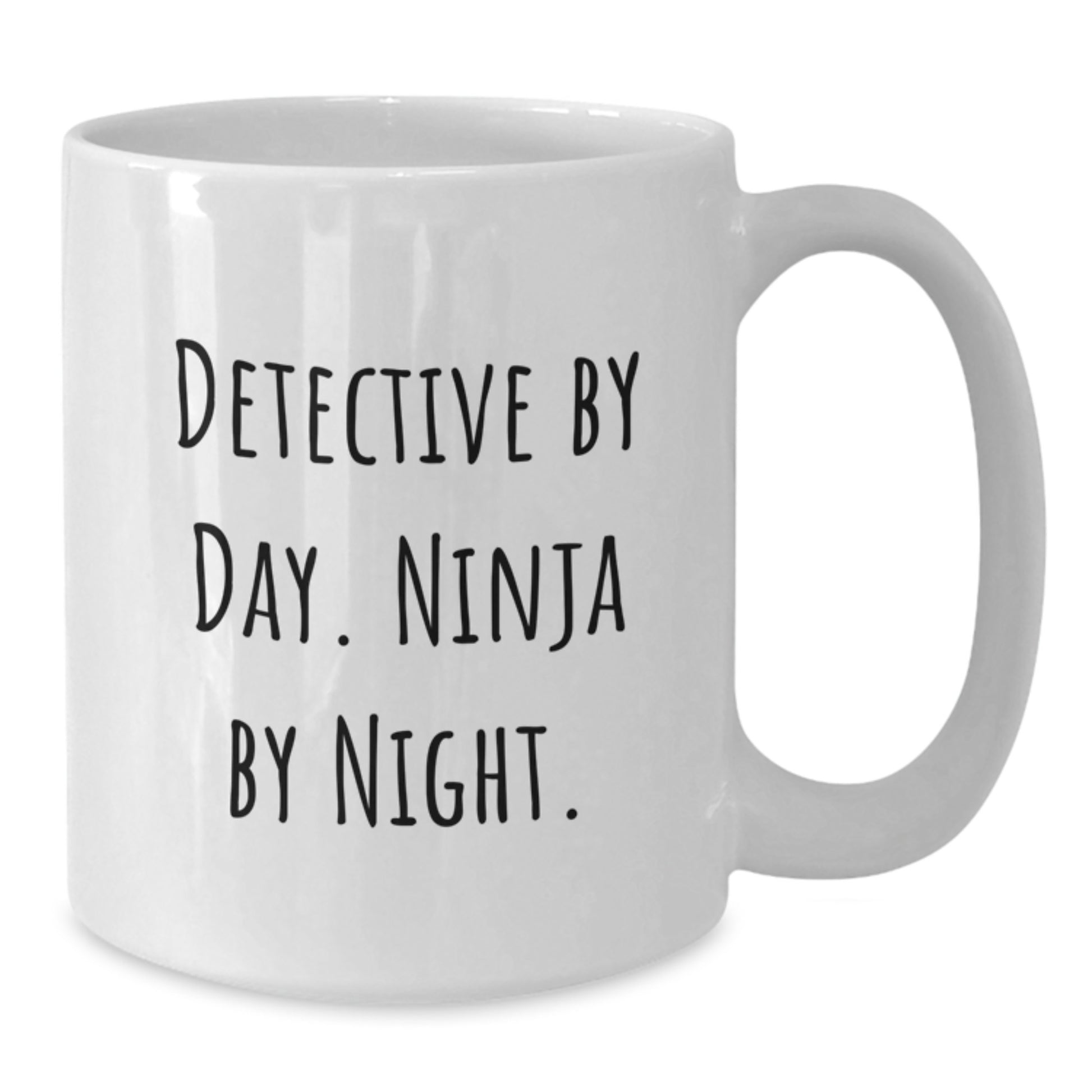 Detective By Day Funny White Coffee Mugs Gifts from Friends for Graduation Celebrations, Ninja By Night Mugs for Men Women Coworkers Family - Additional