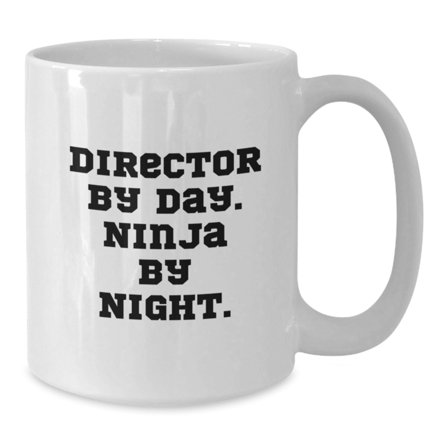 Funny Director White Coffee Mug Gifts from Friends for Men, Director By Day. Ninja By Night. - Additional